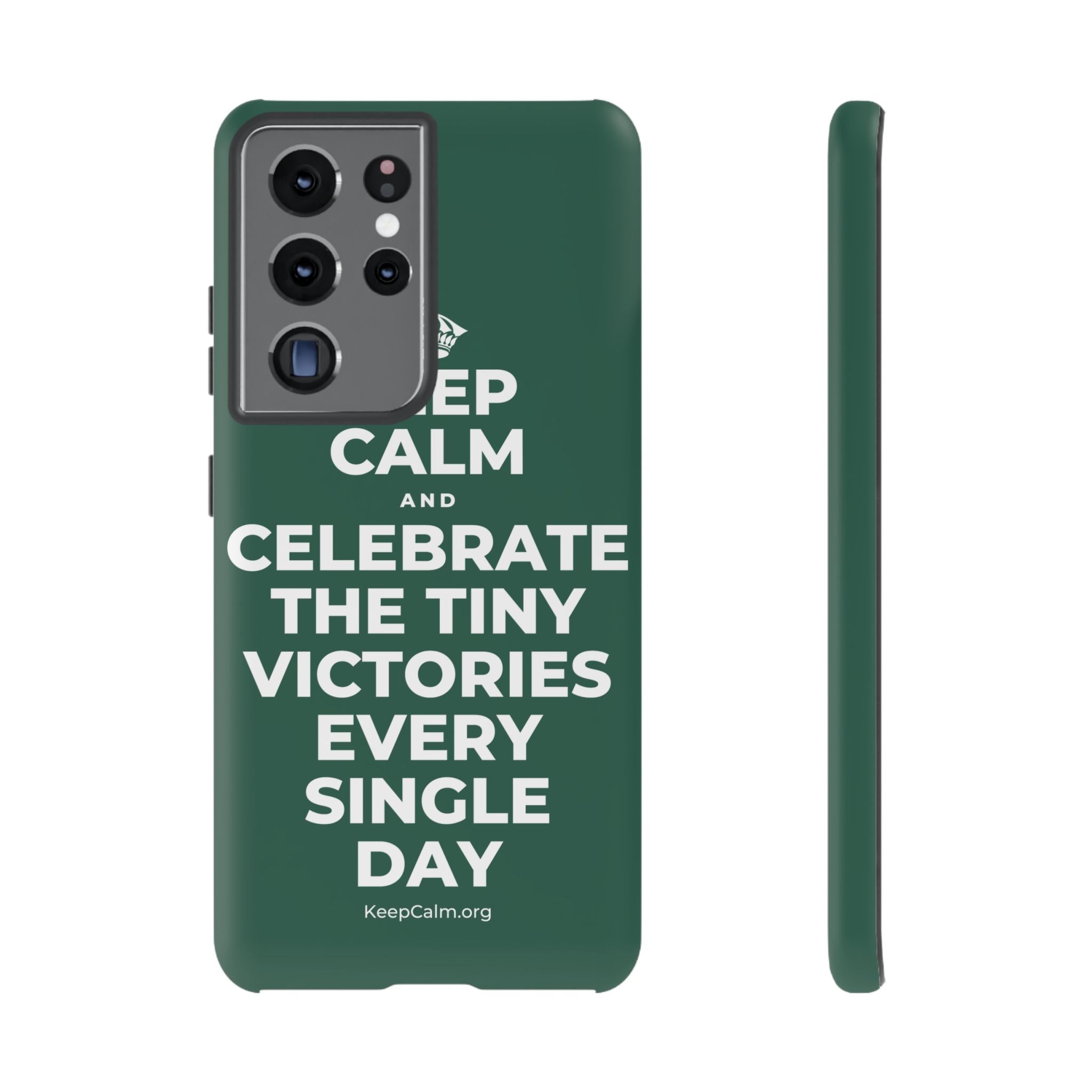 KEEP CALM AND CELEBRATE THE TINY VICTORIES EVERY SINGLE DAY Phone Case