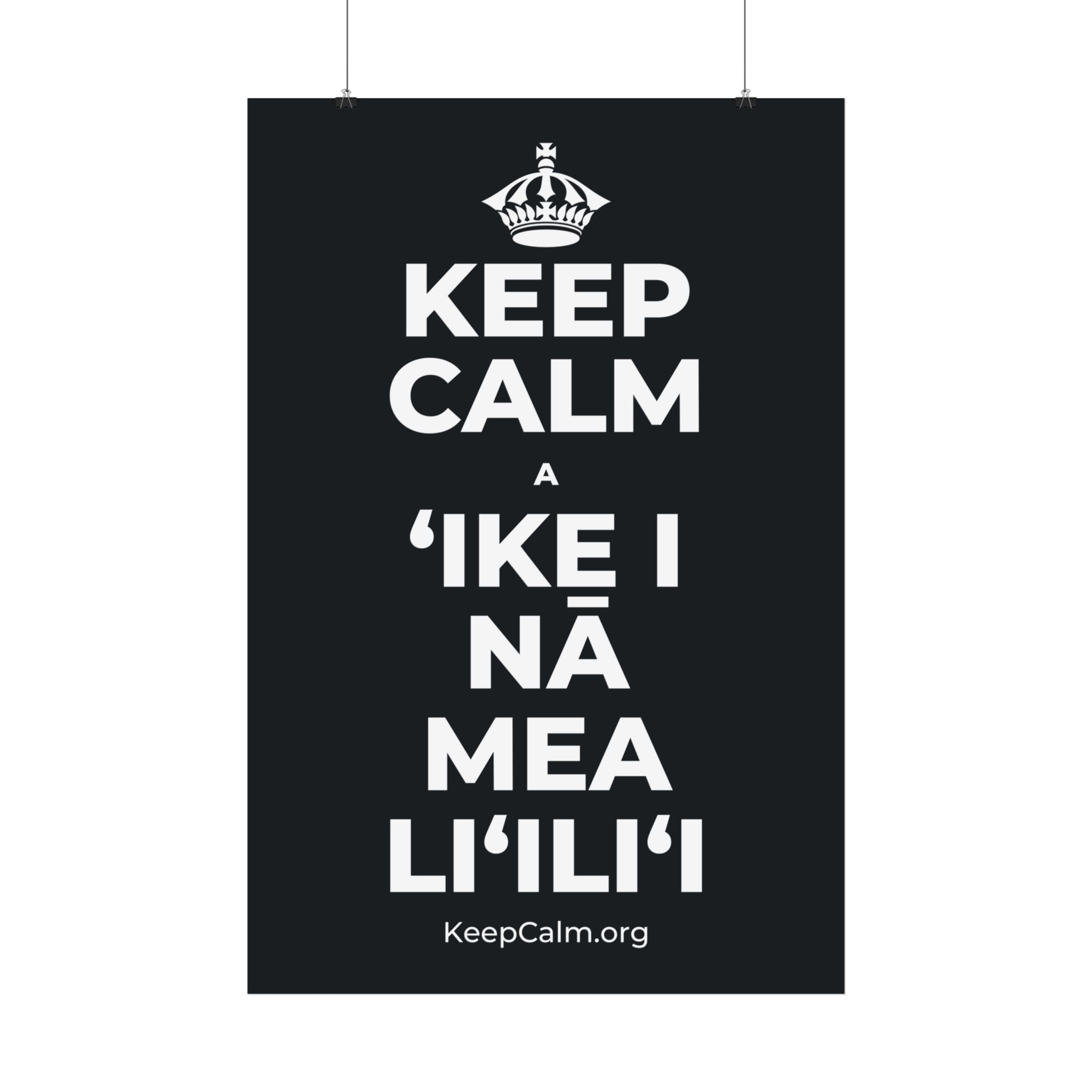 KEEP CALM A ʻIKE I NĀ MEA LIʻILIʻI Satin Poster (Dark)