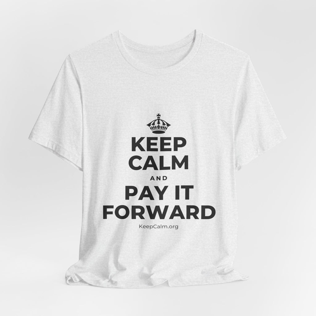 KEEP CALM AND PAY IT FORWARD T-Shirt (Soft Cream–Heather Mauve)