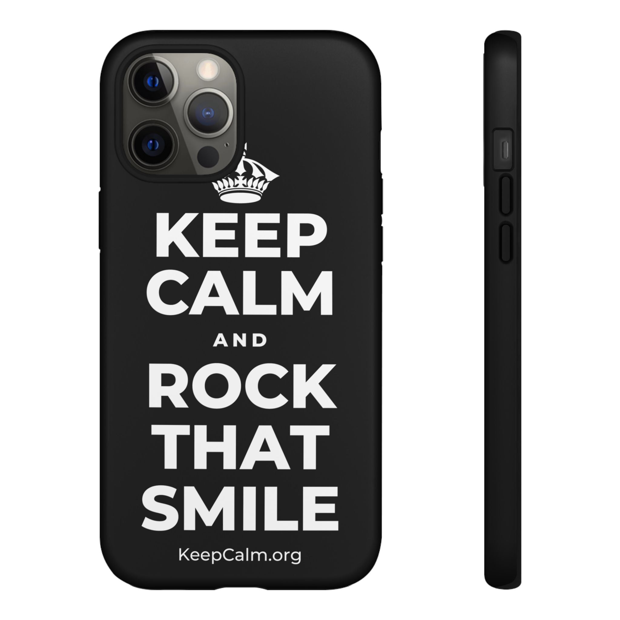KEEP CALM AND ROCK THAT SMILE Phone Case