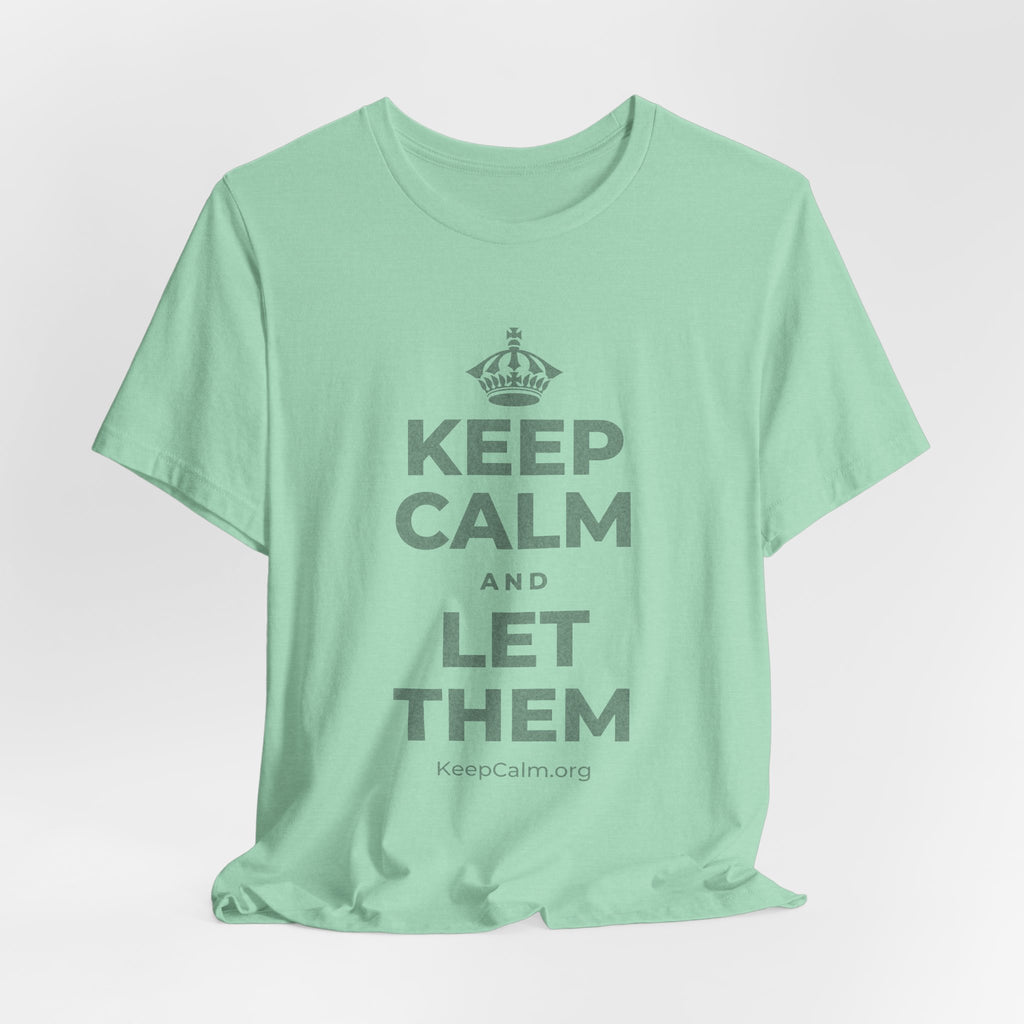 KEEP CALM AND LET THEM T-Shirt (Baby Blue–Silver)