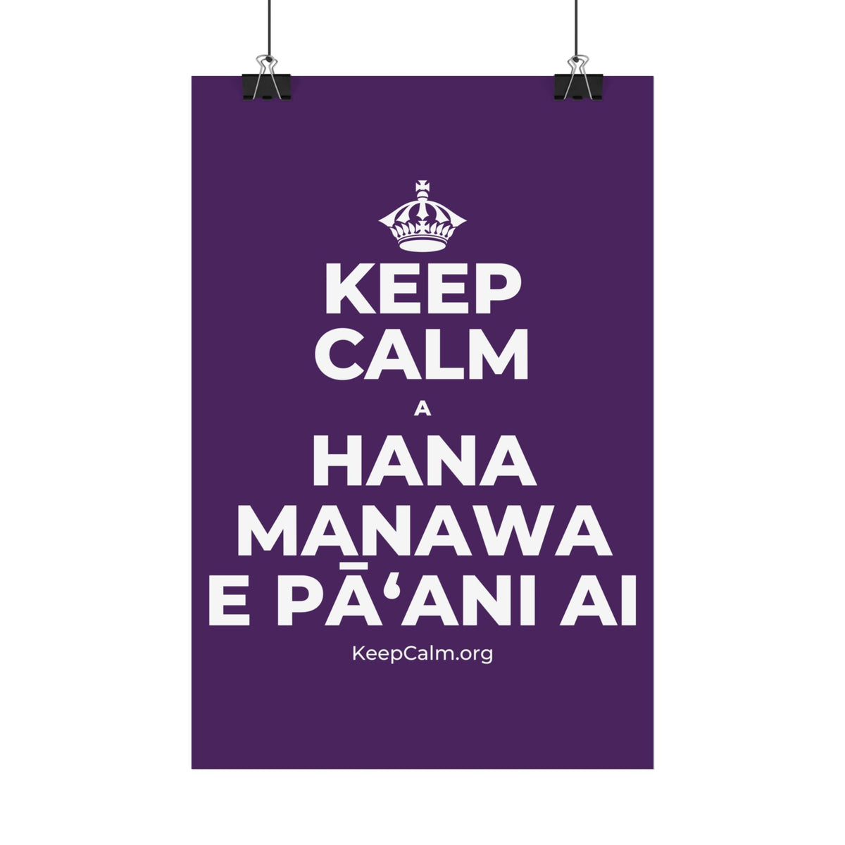 KEEP CALM A HANA MANAWA E PĀʻANI AI Satin Poster