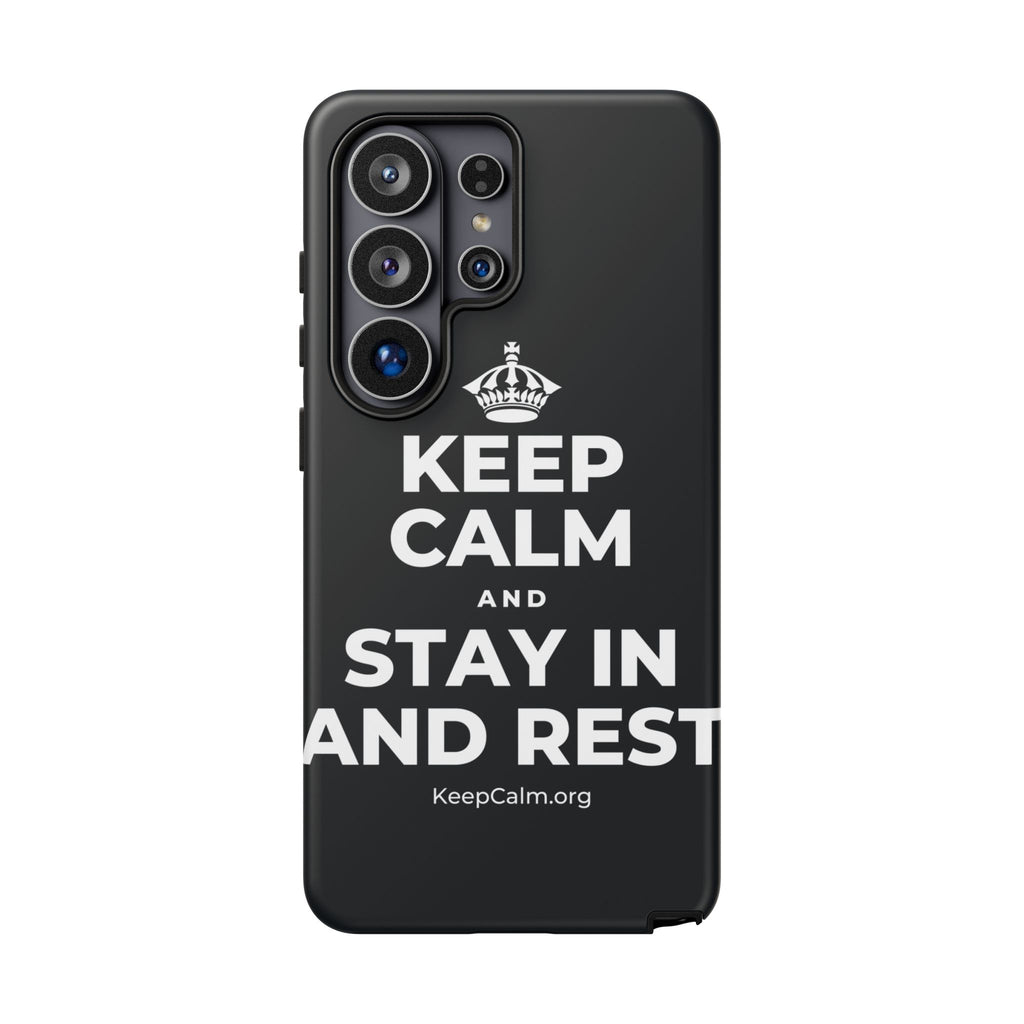 KEEP CALM AND STAY IN AND REST Phone Case (Dark)