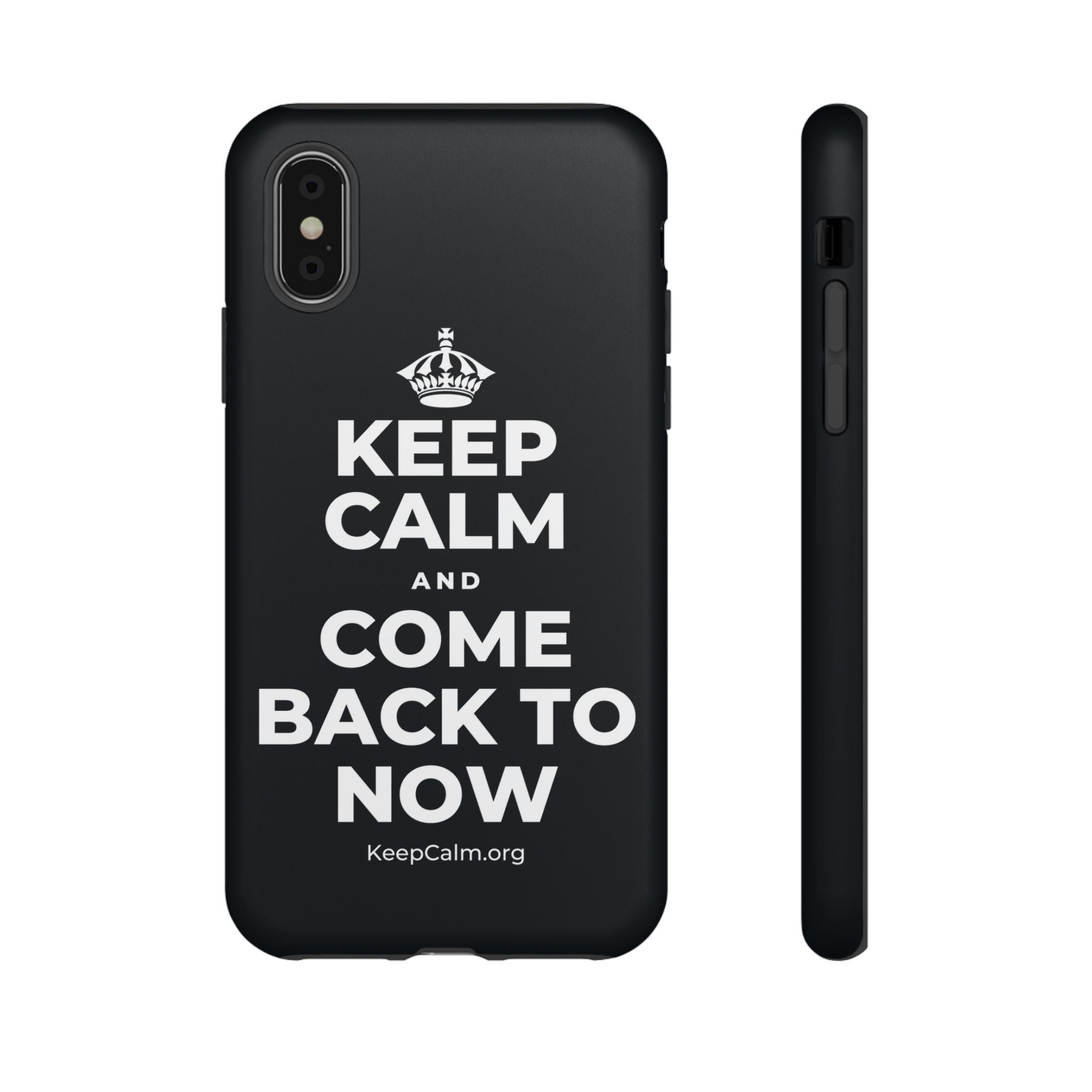 KEEP CALM AND COME BACK TO NOW Phone Case (Dark)