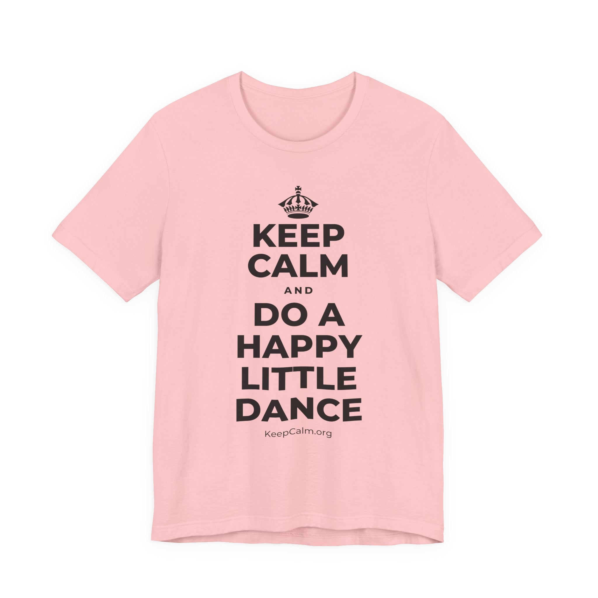 KEEP CALM AND DO A HAPPY LITTLE DANCE T-Shirt (White–Asphalt)