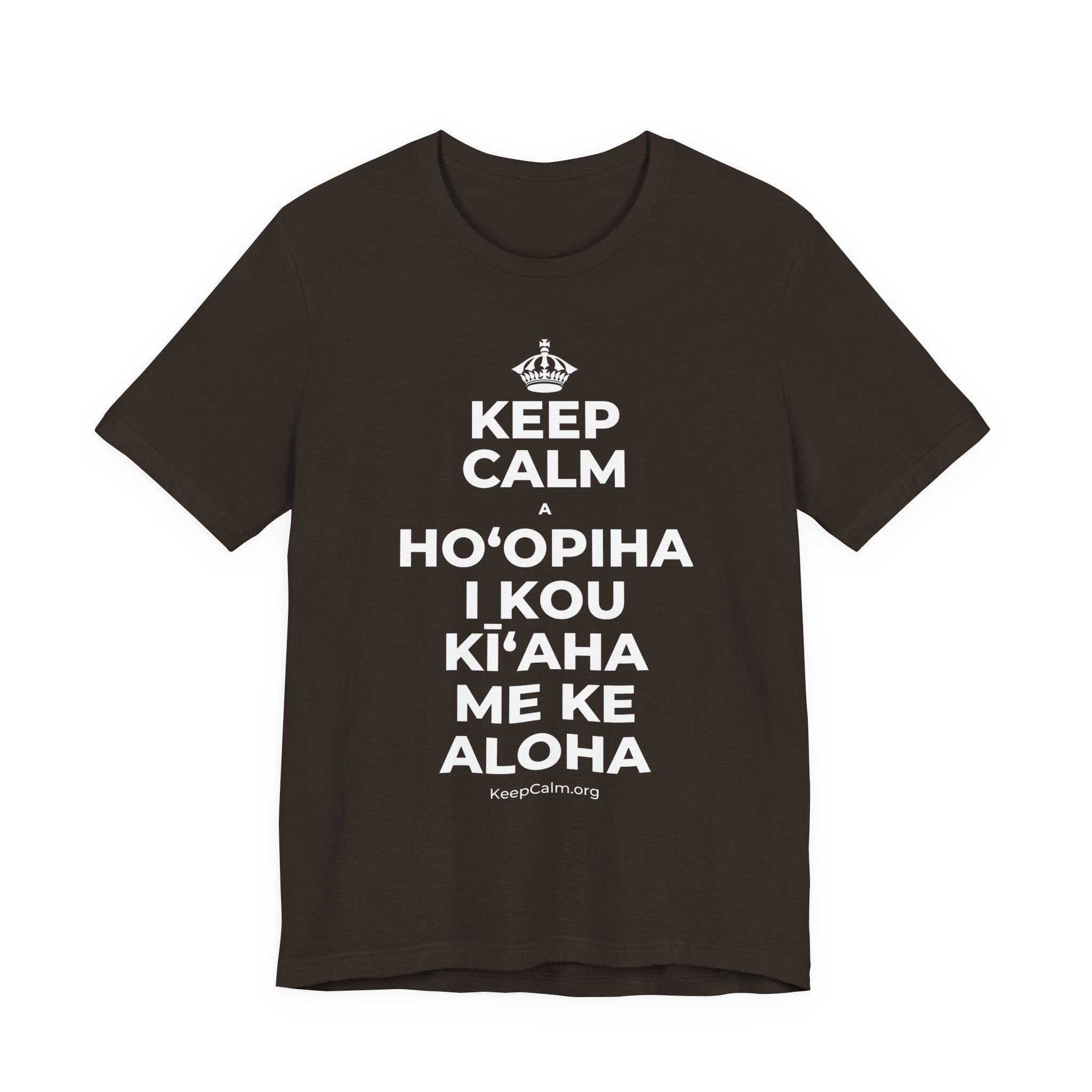 KEEP CALM A HOʻOPIHA I KOU KĪʻAHA ME KE ALOHA T-Shirt (Soft Cream–Heather Mauve)