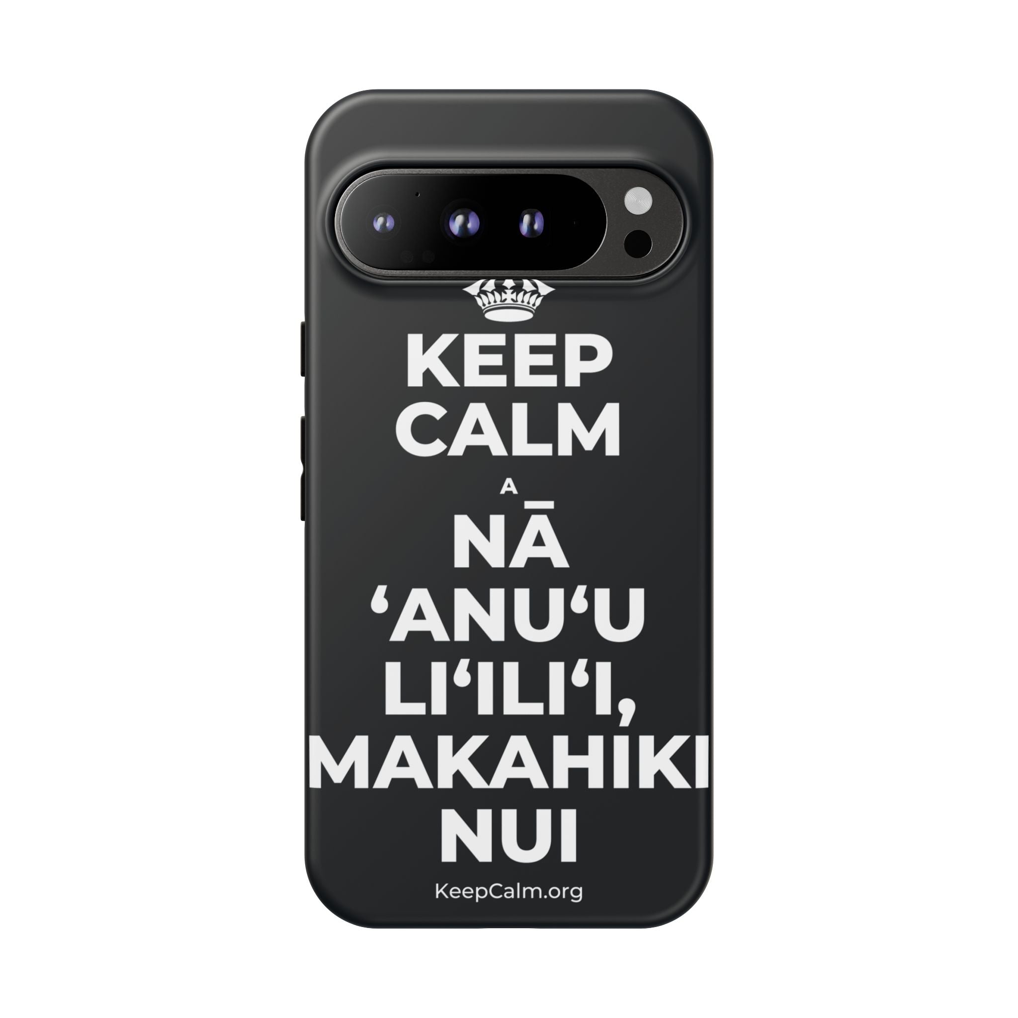 KEEP CALM A NĀ ʻANUʻU LIʻILIʻI, MAKAHIKI NUI Phone Case (Dark)