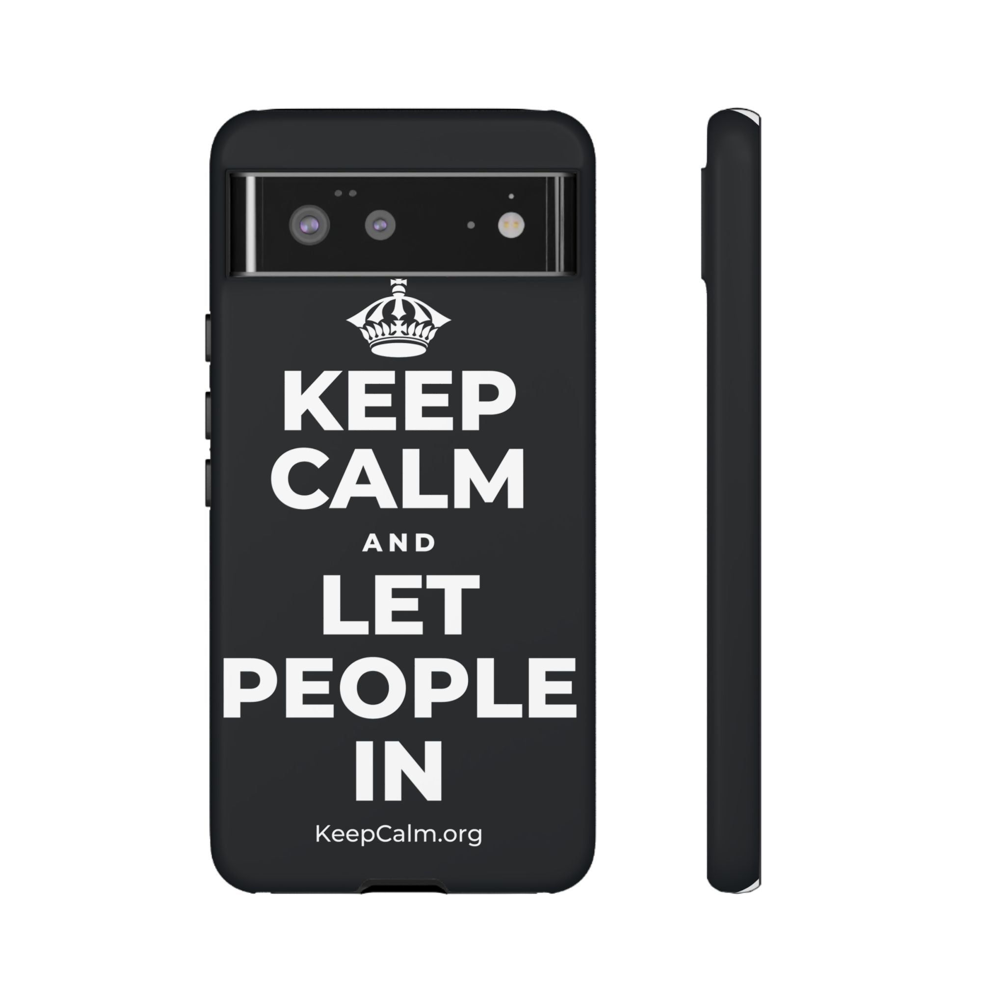 KEEP CALM AND LET PEOPLE IN Phone Case (Dark)