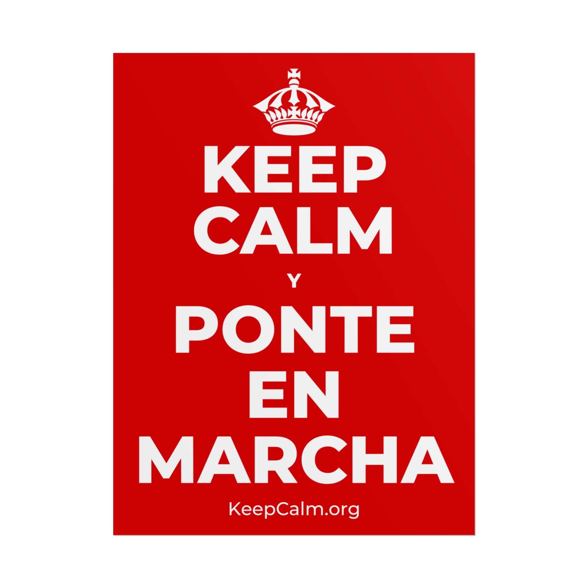 KEEP CALM Y PONTE EN MARCHA Poster