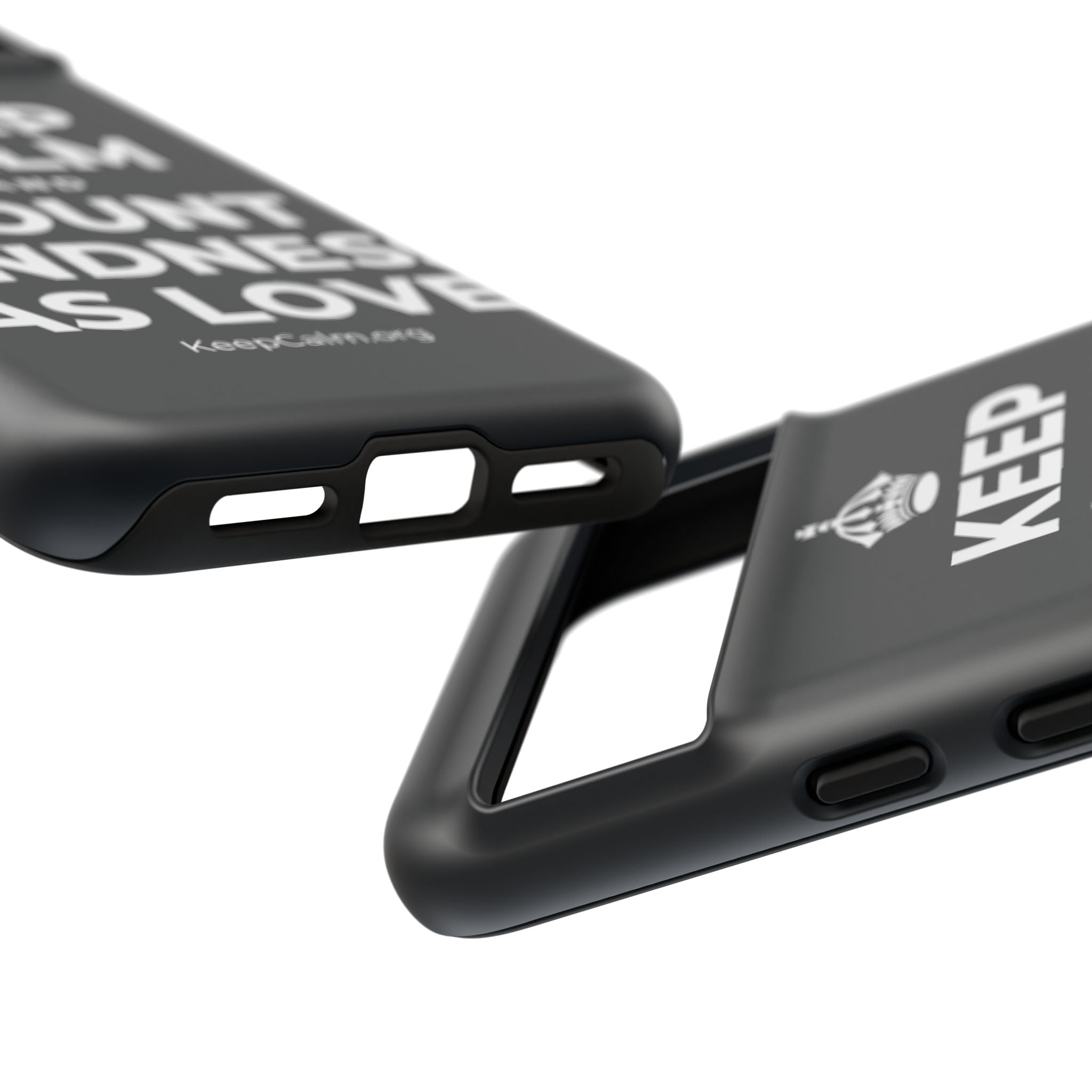 KEEP CALM AND COUNT KINDNESS AS LOVE Phone Case (Dark)