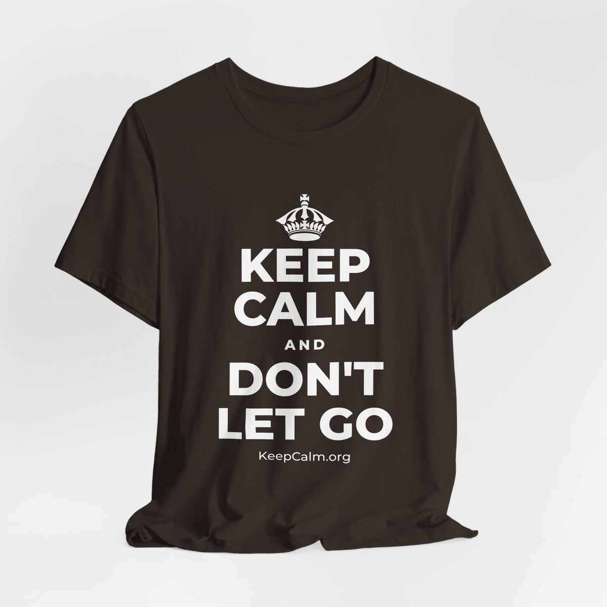 KEEP CALM AND DON'T LET GO T-Shirt (Soft Cream–Heather Mauve)
