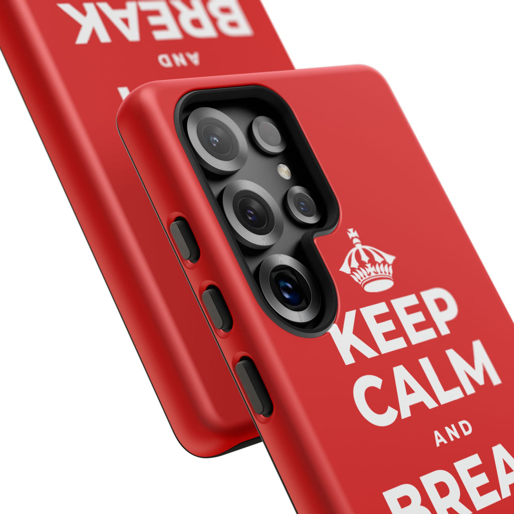 KEEP CALM AND BREAK THE MOLD Phone Case