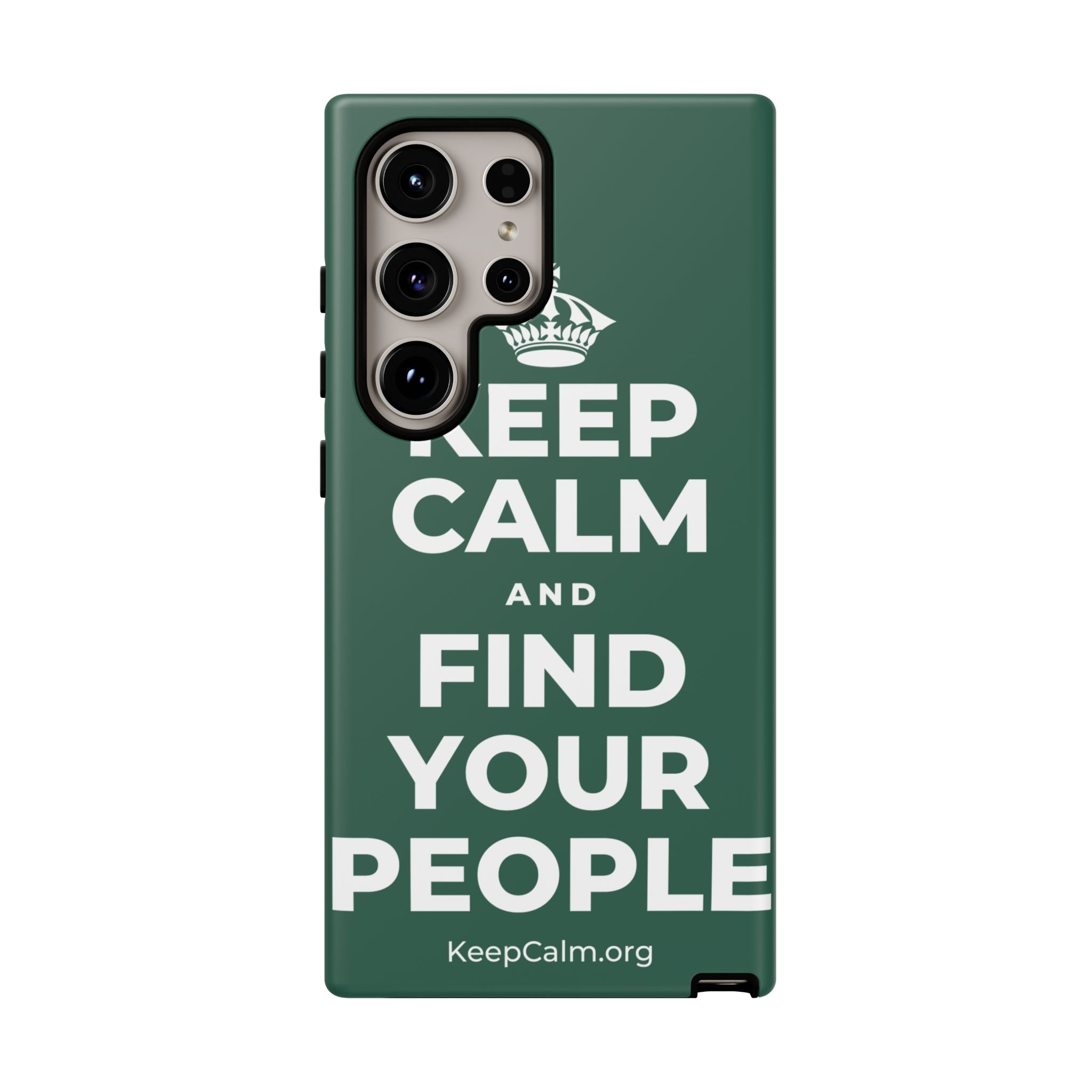 KEEP CALM AND FIND YOUR PEOPLE Phone Case