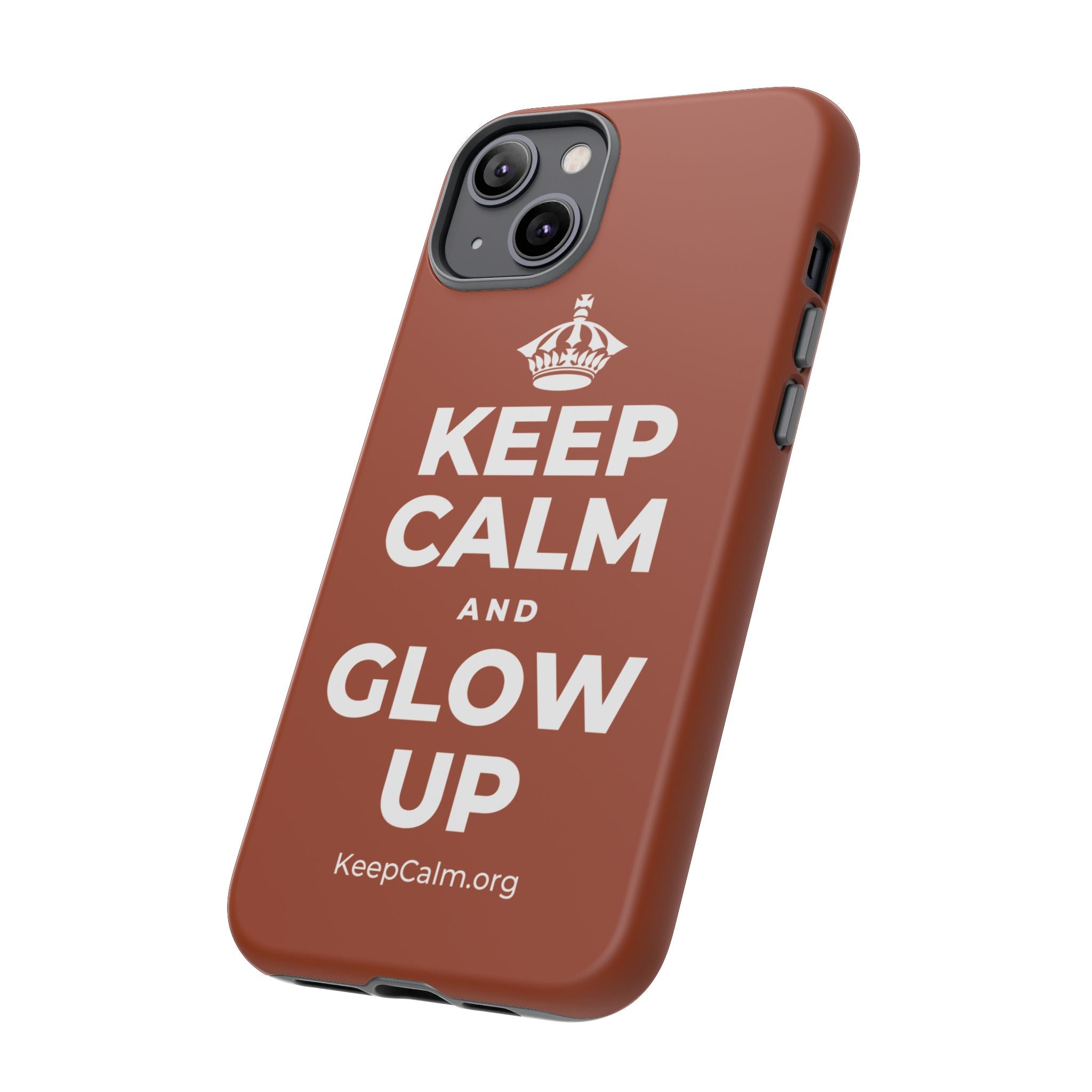 KEEP CALM AND GLOW UP Phone Case
