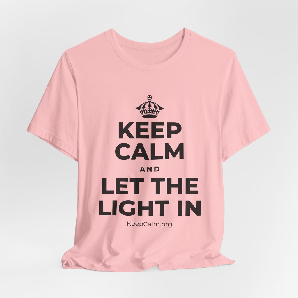 KEEP CALM AND LET THE LIGHT IN T-Shirt (White–Asphalt)
