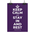 KEEP CALM AND STAY IN AND REST Poster