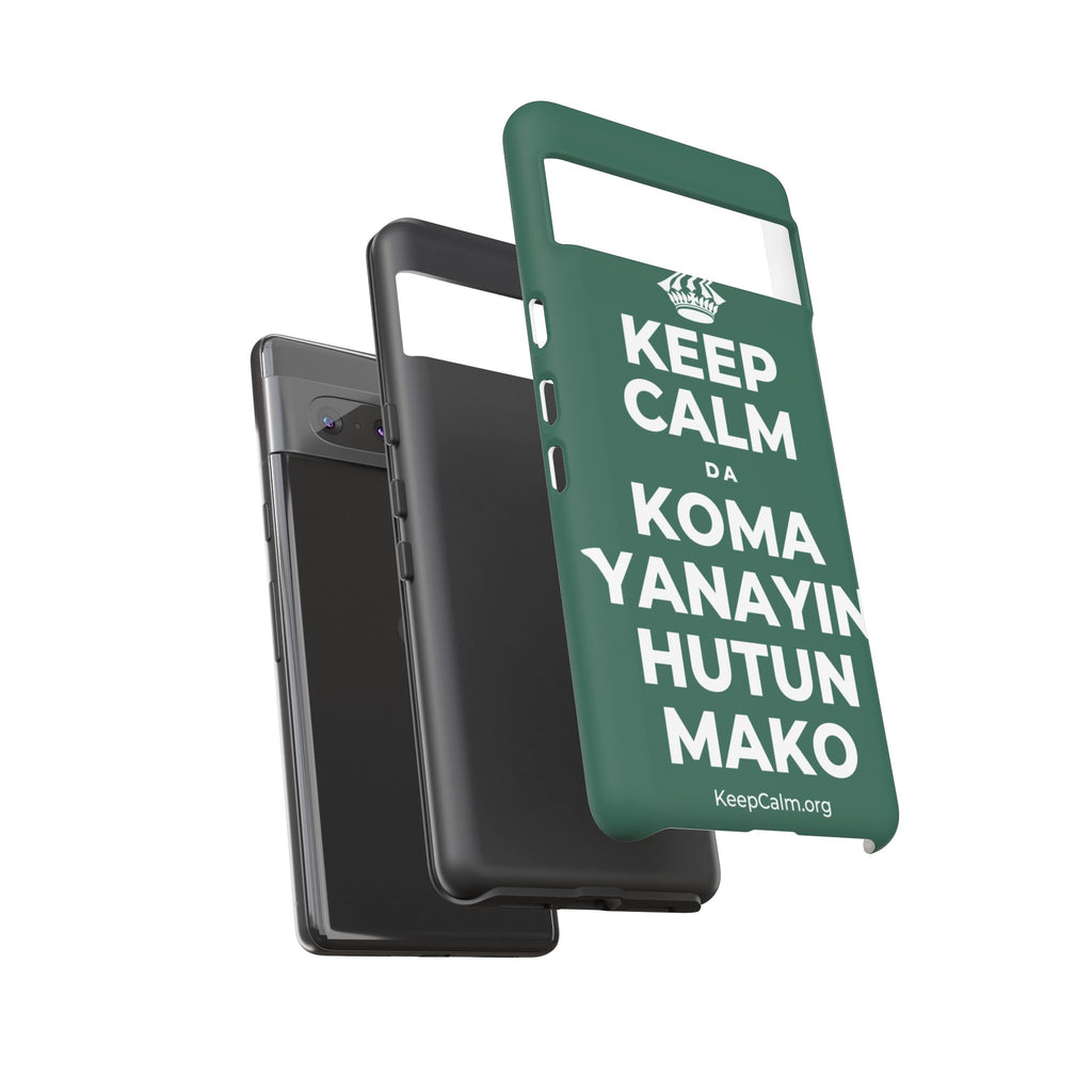 KEEP CALM DA KOMA YANAYIN HUTUN MAKO Phone Case