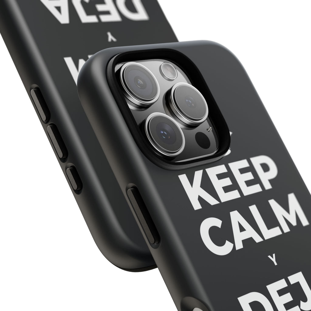 KEEP CALM Y DEJA QUE BASTE Phone Case (Dark)