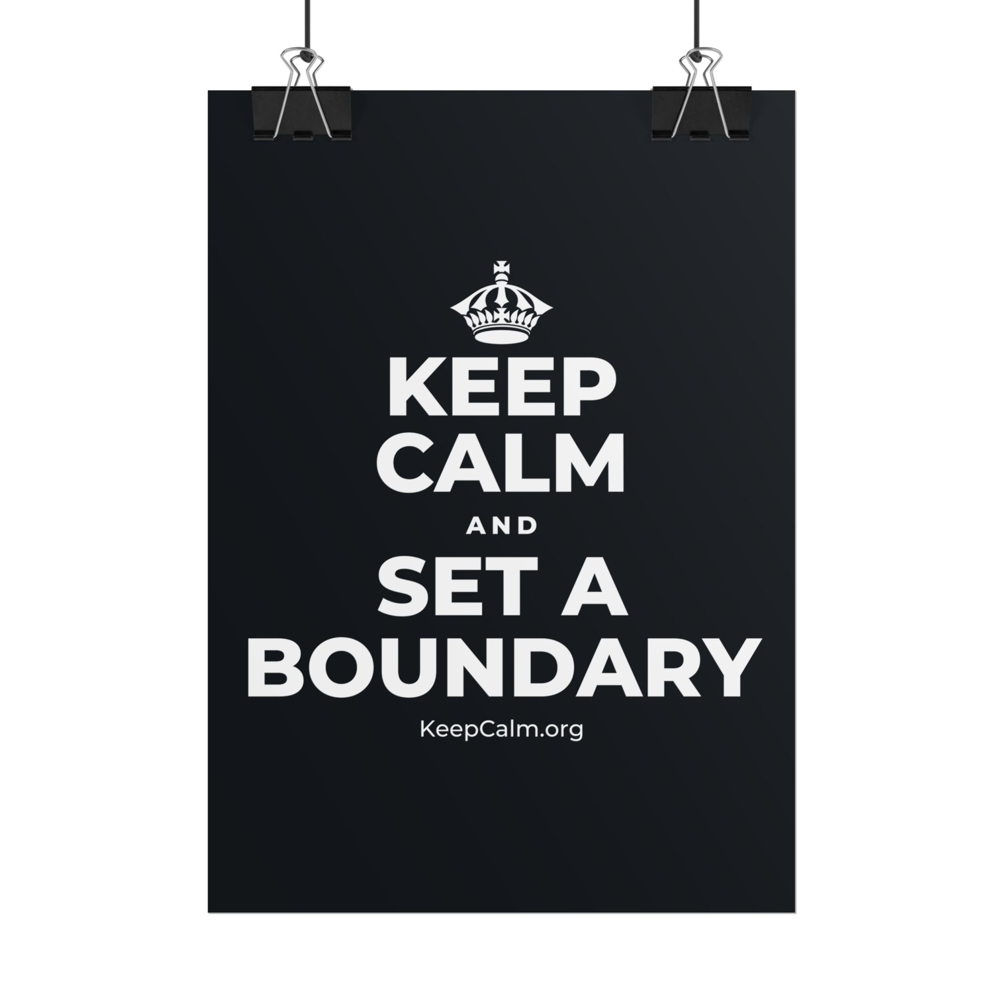 KEEP CALM AND SET A BOUNDARY Poster (Dark)