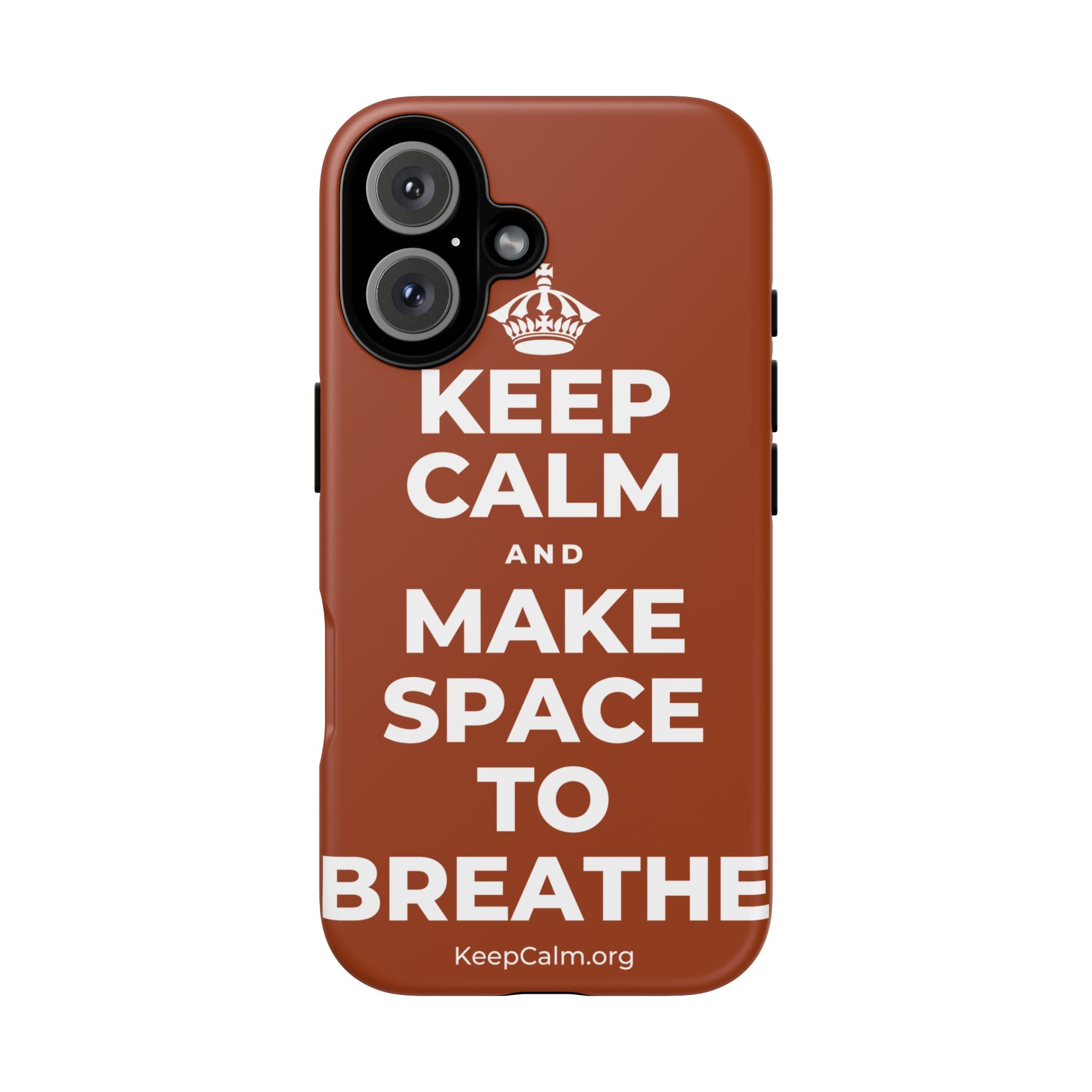 KEEP CALM AND MAKE SPACE TO BREATHE Phone Case