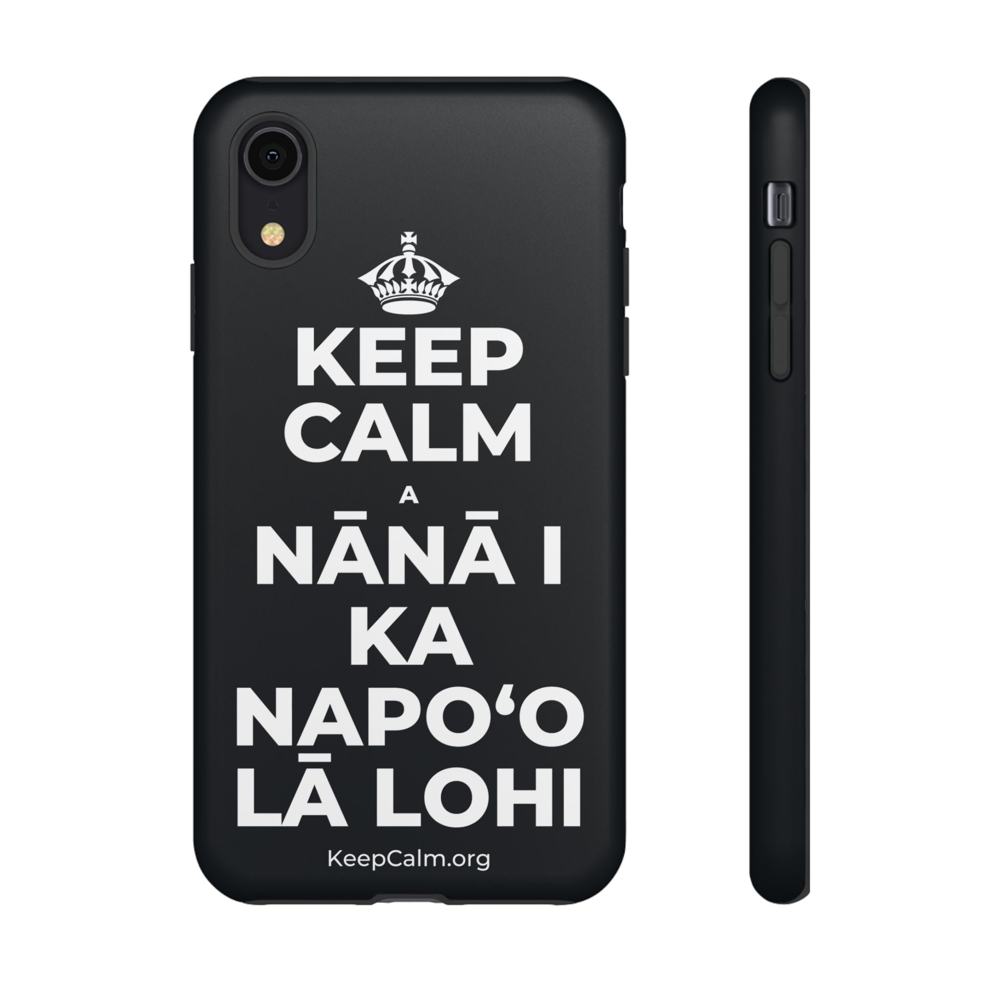 KEEP CALM A NĀNĀ I KA NAPOʻO LĀ LOHI Phone Case (Dark)