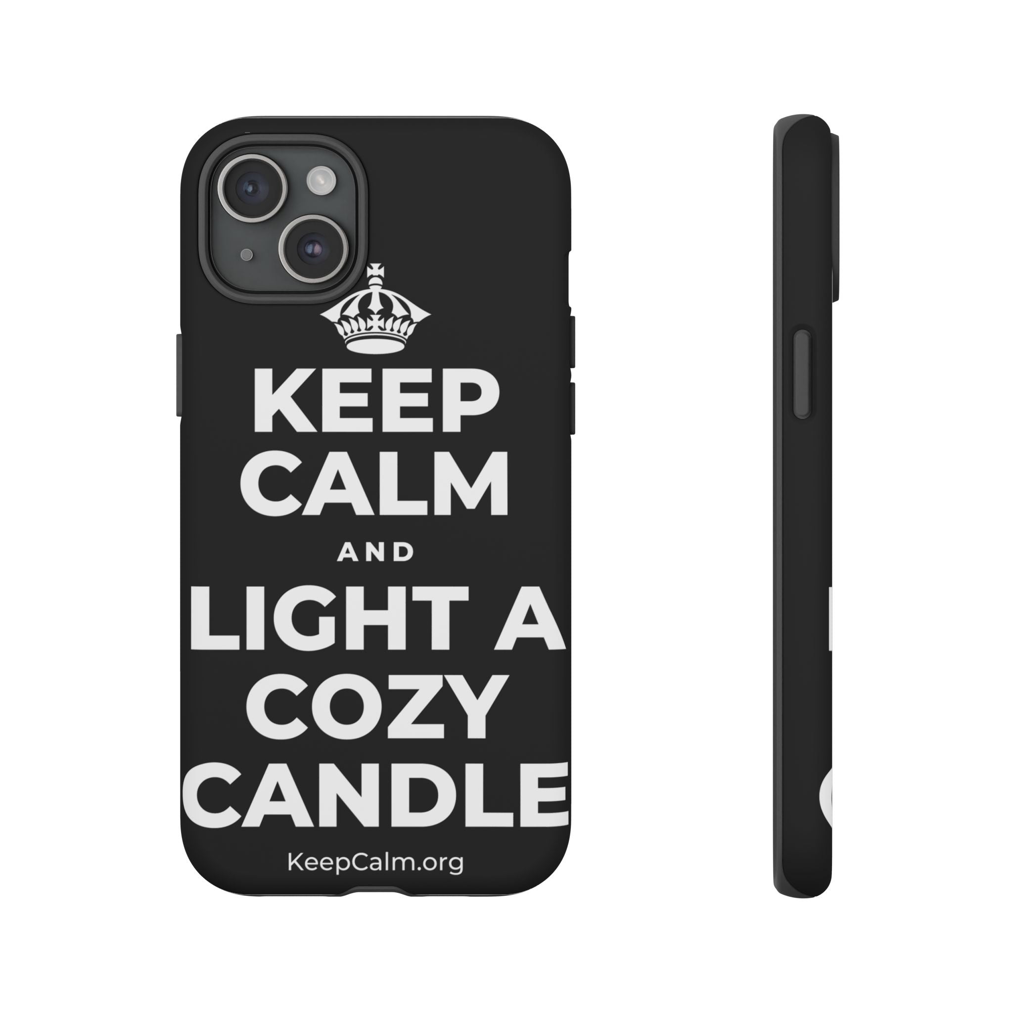 KEEP CALM AND LIGHT A COZY CANDLE Phone Case
