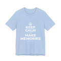 KEEP CALM AND MAKE MEMORIES T-Shirt (Baby Blue–Silver)
