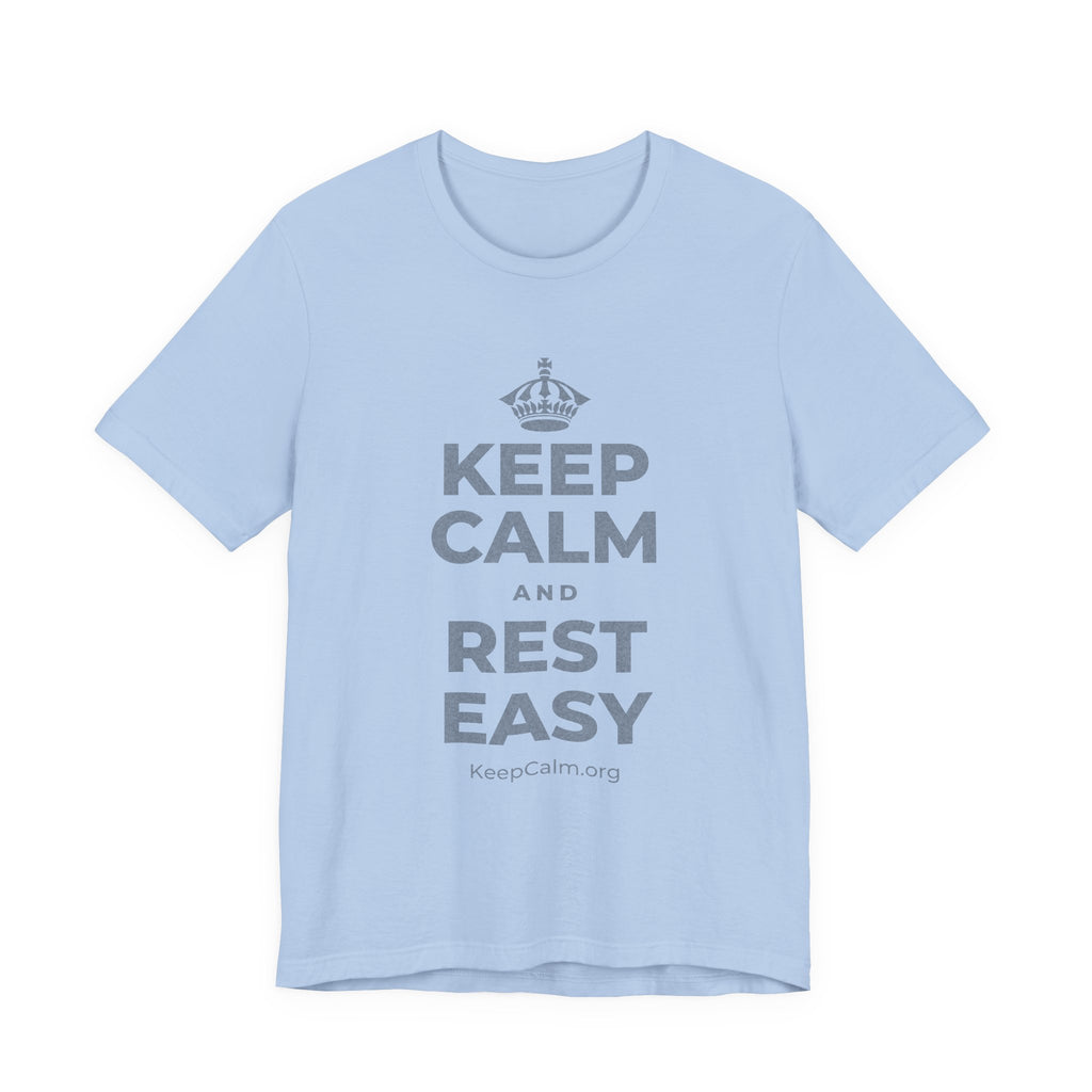 KEEP CALM AND REST EASY T-Shirt (Baby Blue–Silver)