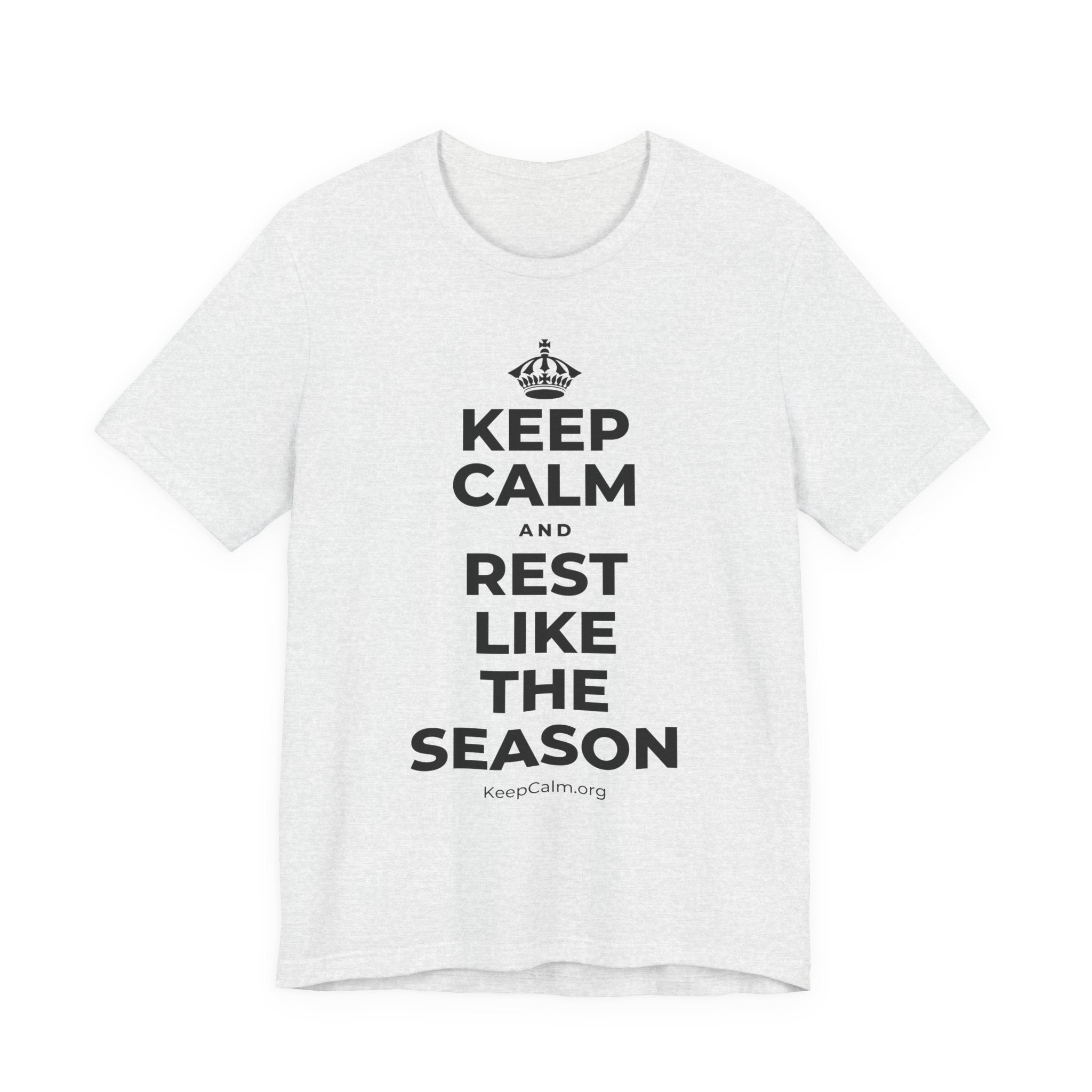 KEEP CALM AND REST LIKE THE SEASON T-Shirt (Soft Cream–Heather Mauve)
