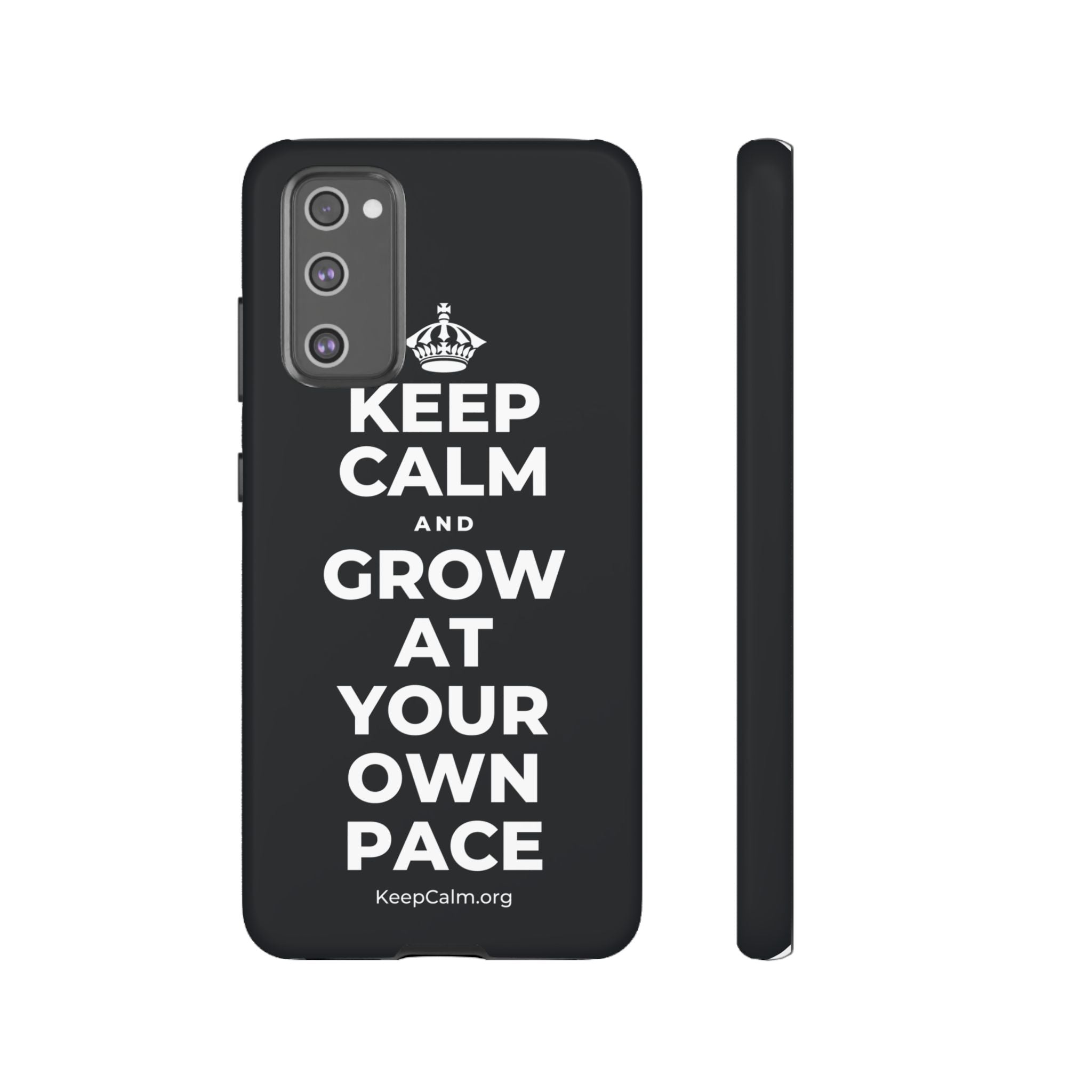 KEEP CALM AND GROW AT YOUR OWN PACE Phone Case (Dark)