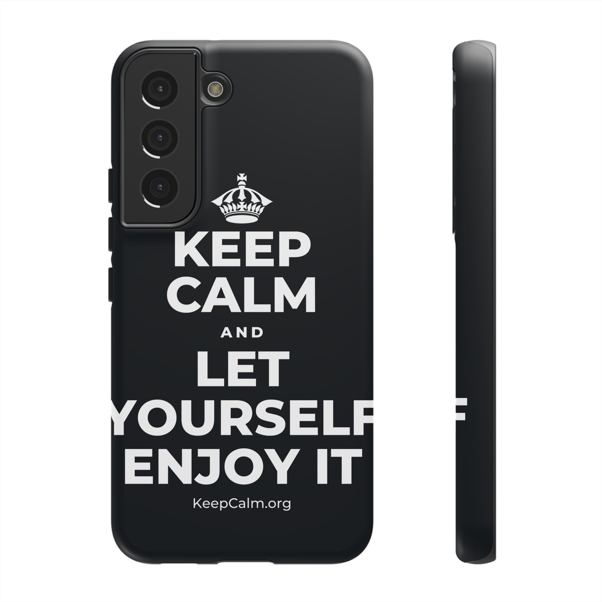KEEP CALM AND LET YOURSELF ENJOY IT Phone Case (Dark)