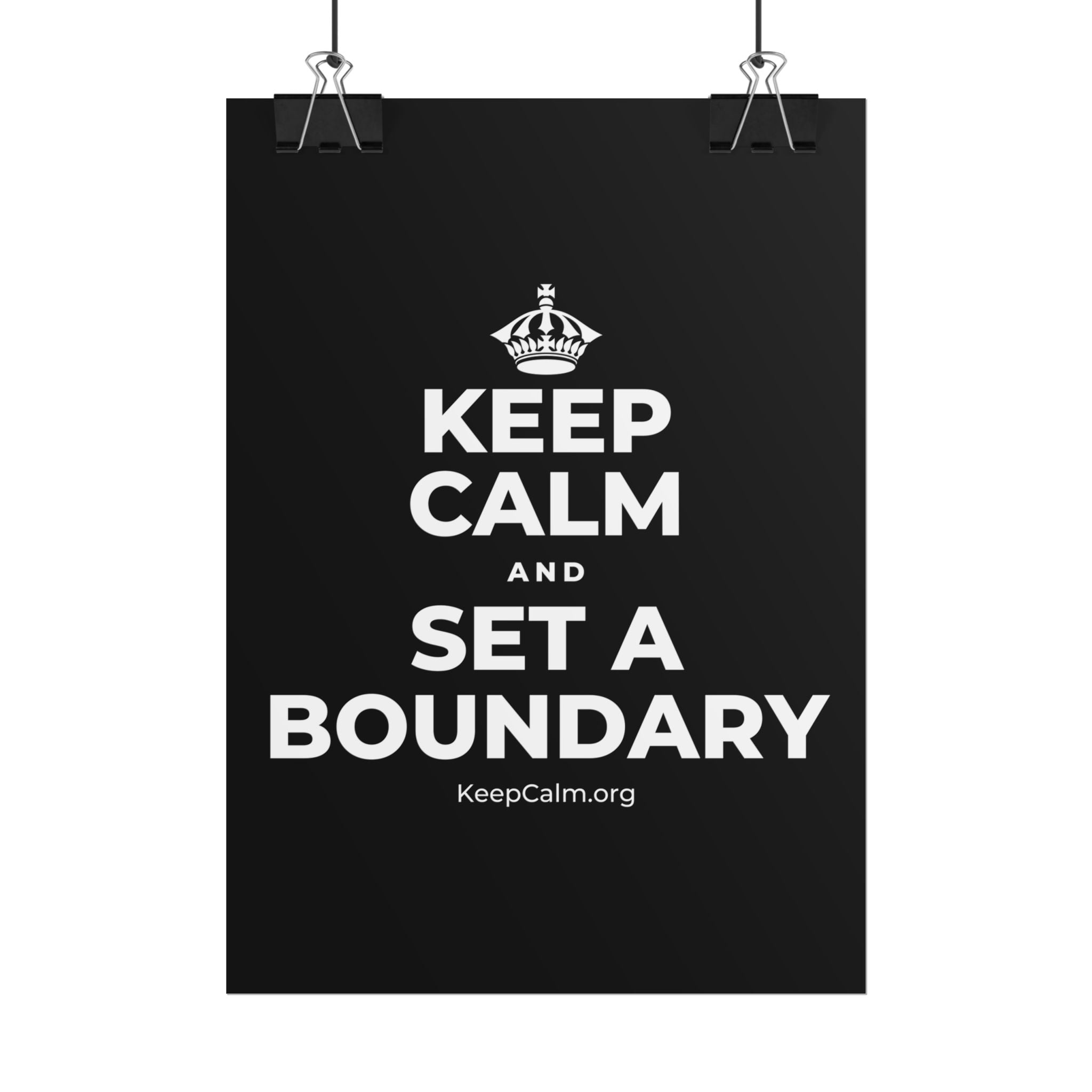 KEEP CALM AND SET A BOUNDARY Poster