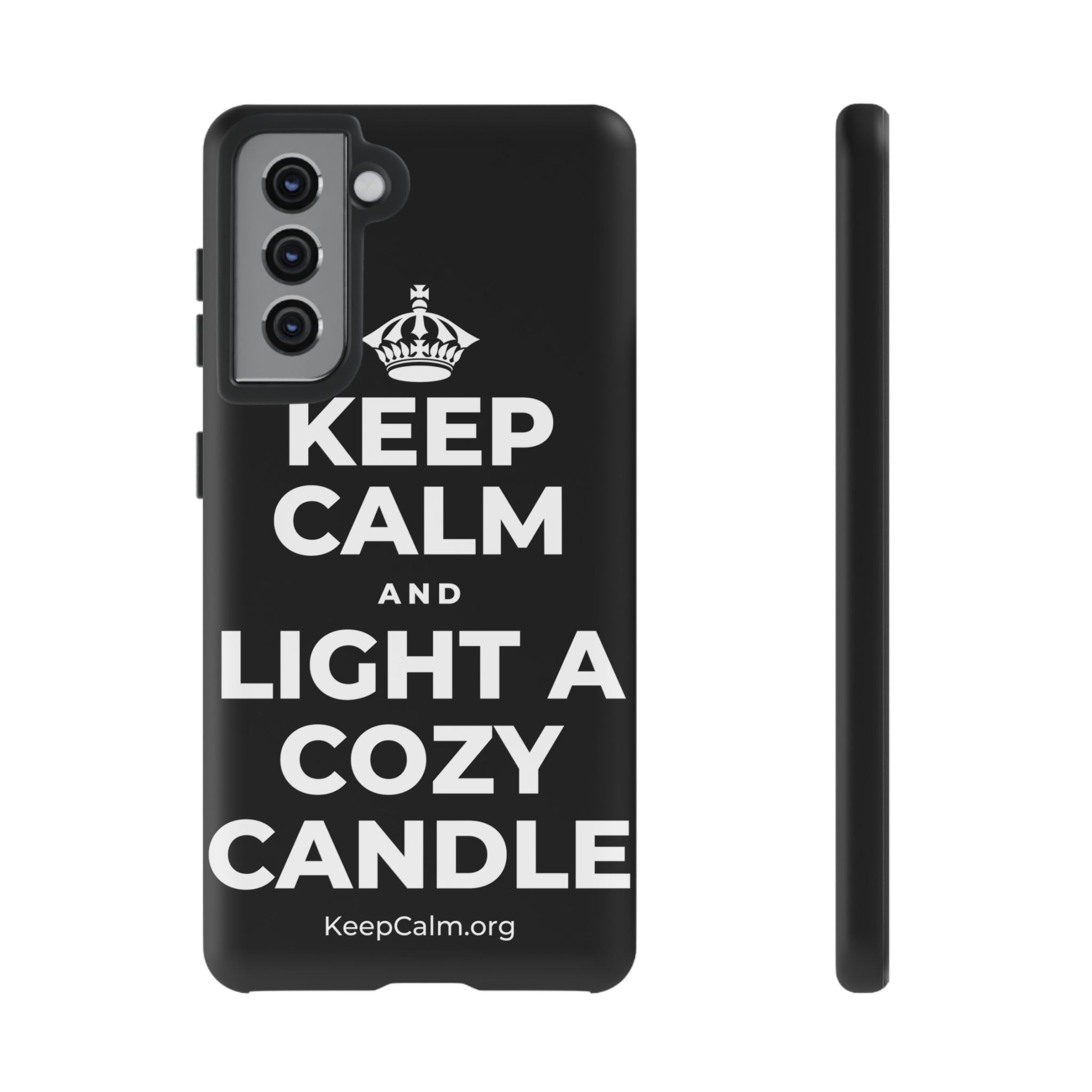 KEEP CALM AND LIGHT A COZY CANDLE Phone Case