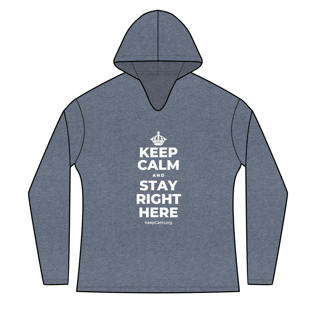 KEEP CALM AND STAY RIGHT HERE Women's Long Sleeve Hoodie