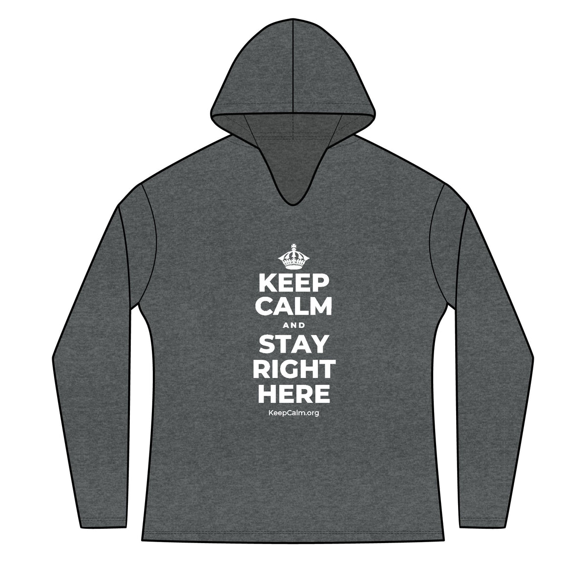 KEEP CALM AND STAY RIGHT HERE Women's Long Sleeve Hoodie