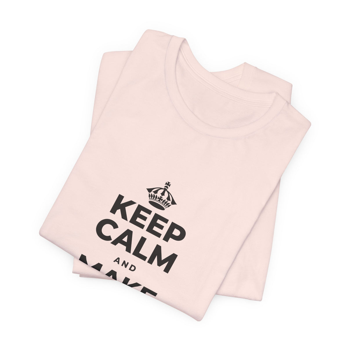 KEEP CALM AND MAKE SOMETHING TODAY T-Shirt (Soft Cream–Heather Mauve)