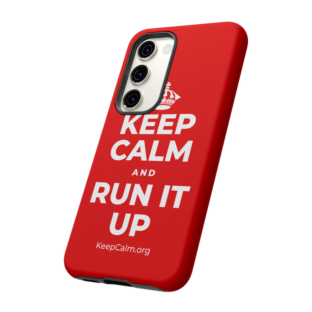 KEEP CALM AND RUN IT UP Phone Case
