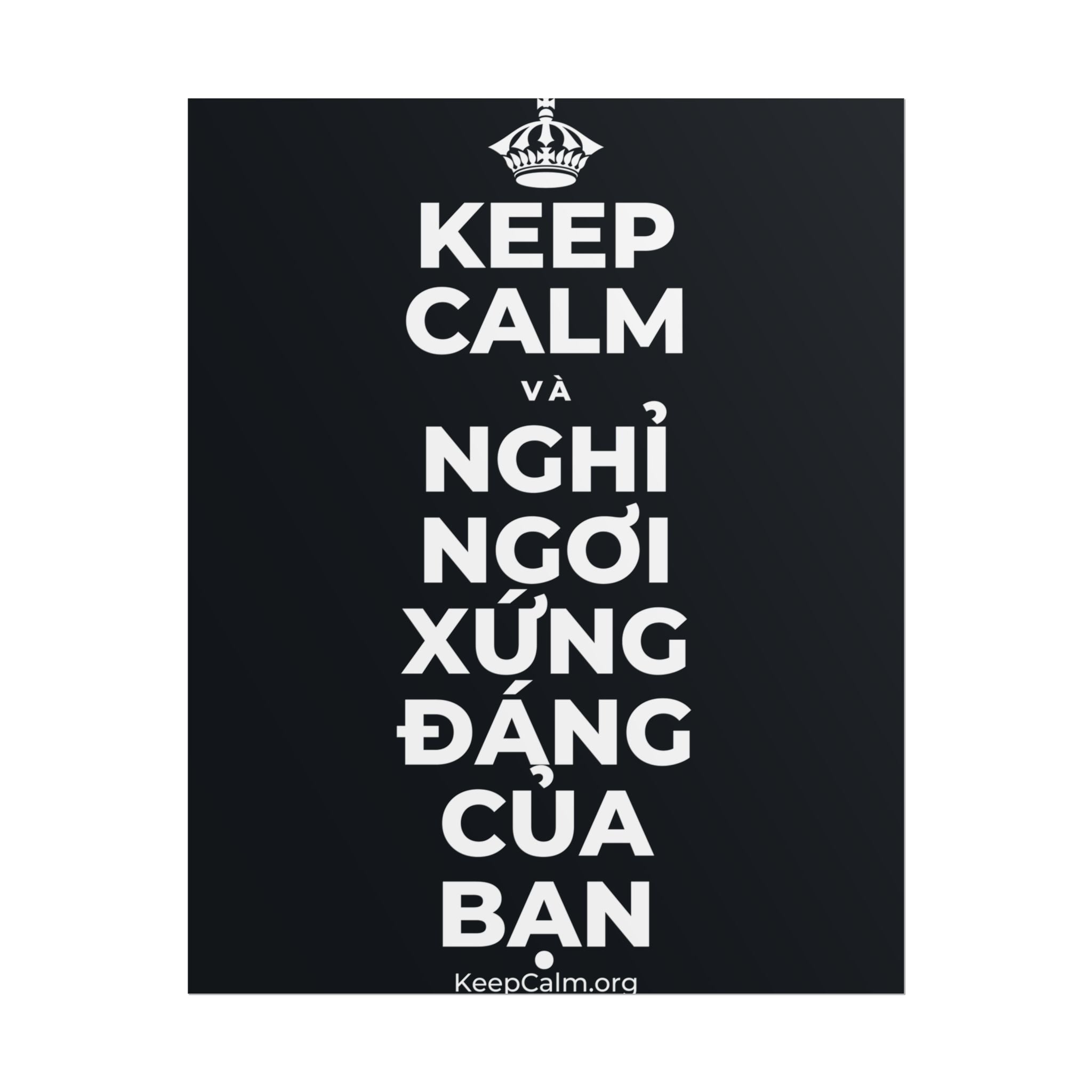 KEEP CALM VÀ NGHỈ NGƠI XỨNG ĐÁNG CỦA BẠN Poster (Dark)