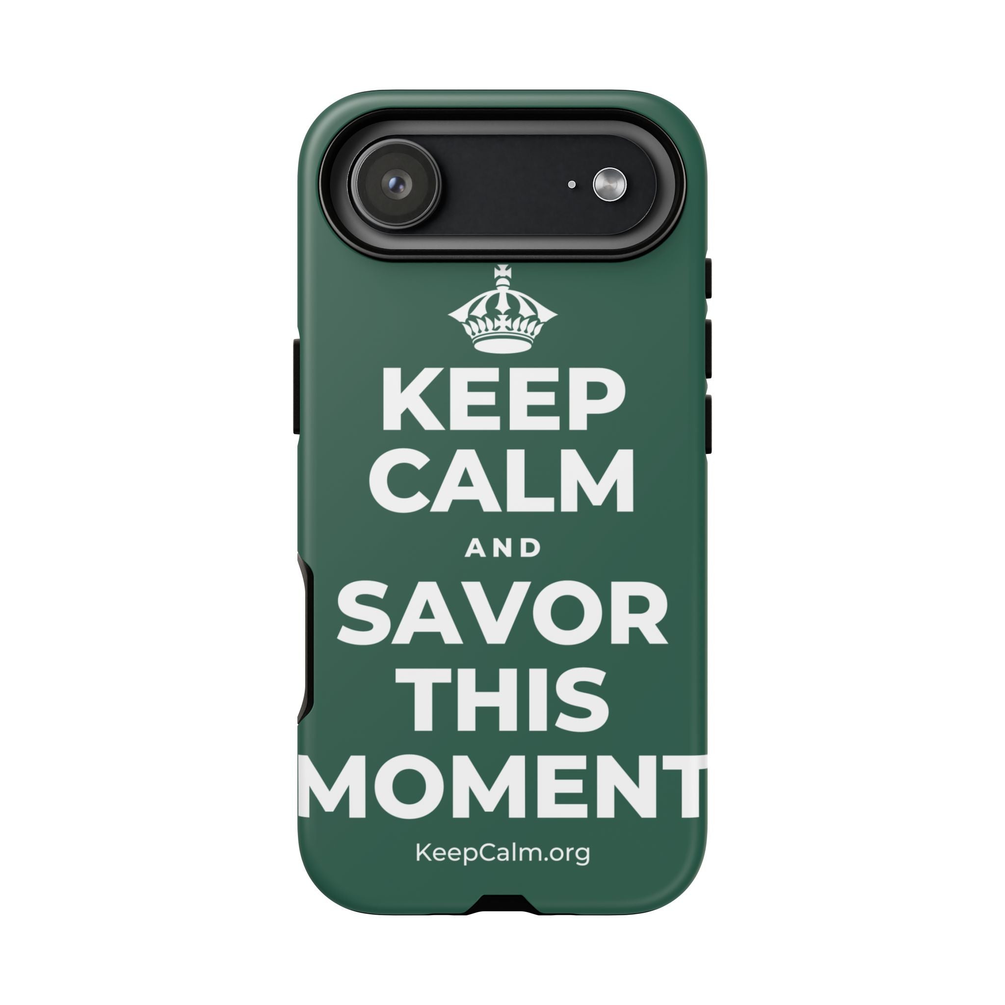 KEEP CALM AND SAVOR THIS MOMENT Phone Case