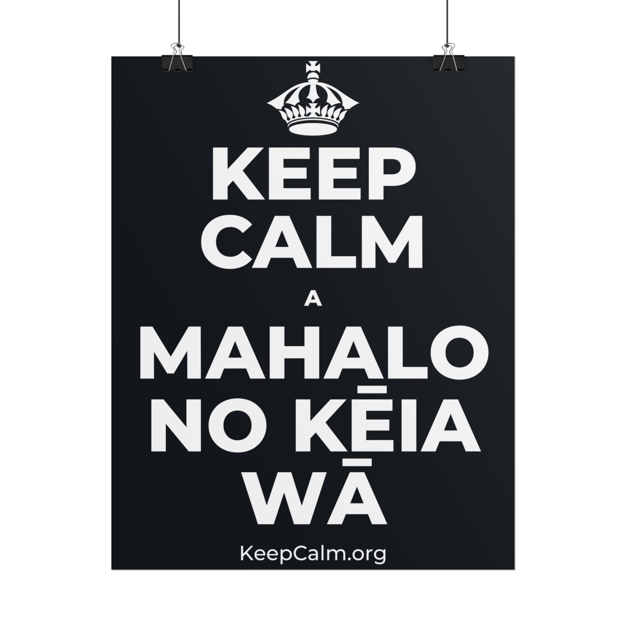 KEEP CALM A MAHALO NO KĒIA WĀ Poster (Dark)
