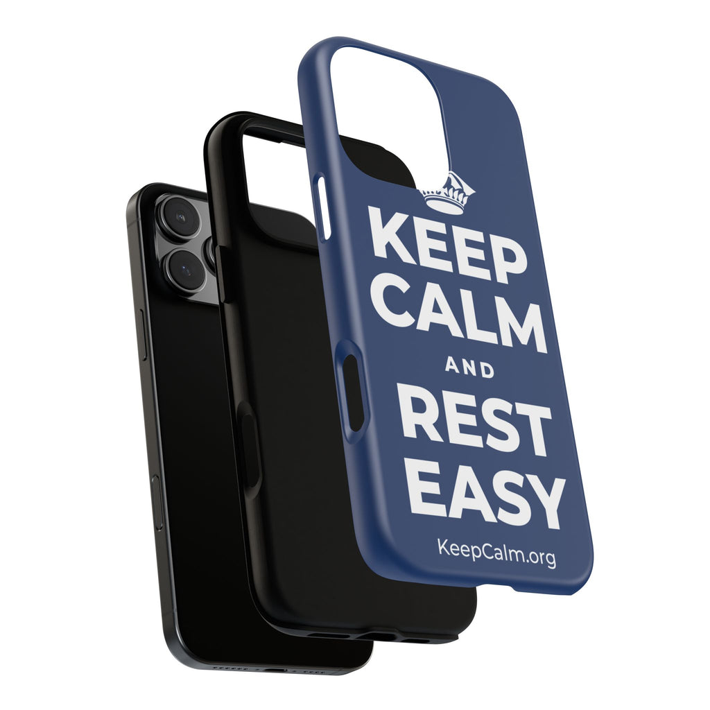 KEEP CALM AND REST EASY Phone Case