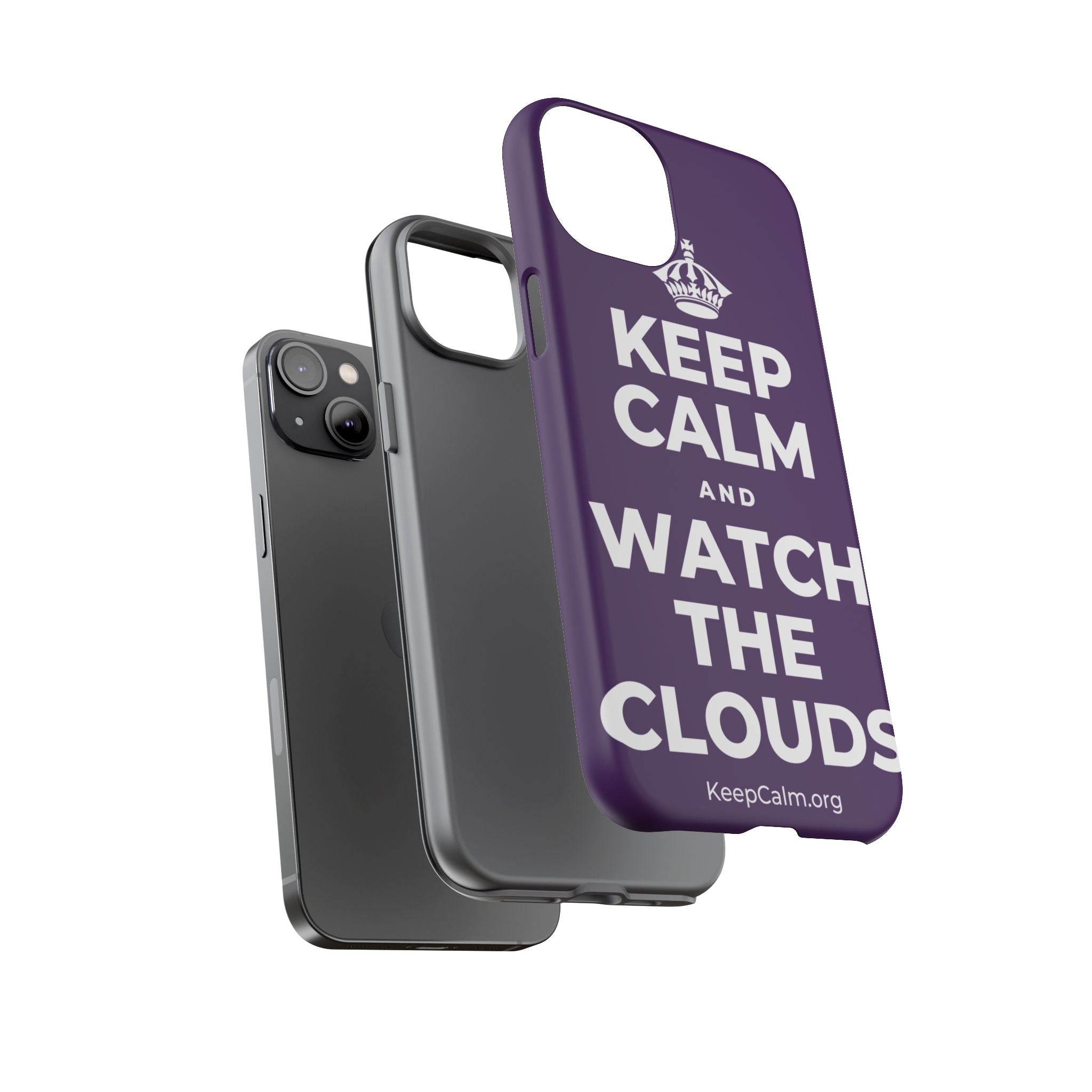 KEEP CALM AND WATCH THE CLOUDS Phone Case