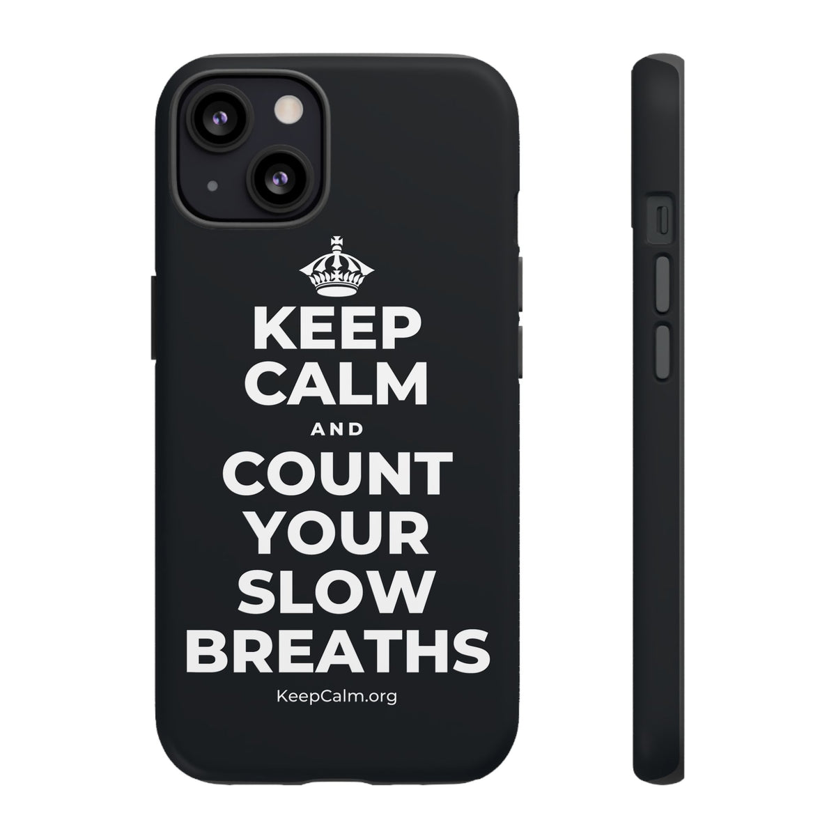 KEEP CALM AND COUNT YOUR SLOW BREATHS Phone Case (Dark)