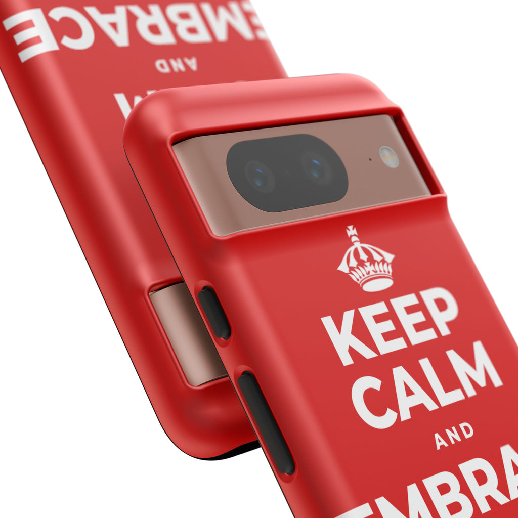 KEEP CALM AND EMBRACE THE CHANGE Phone Case