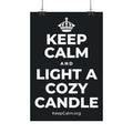 KEEP CALM AND LIGHT A COZY CANDLE Satin Poster (Dark)