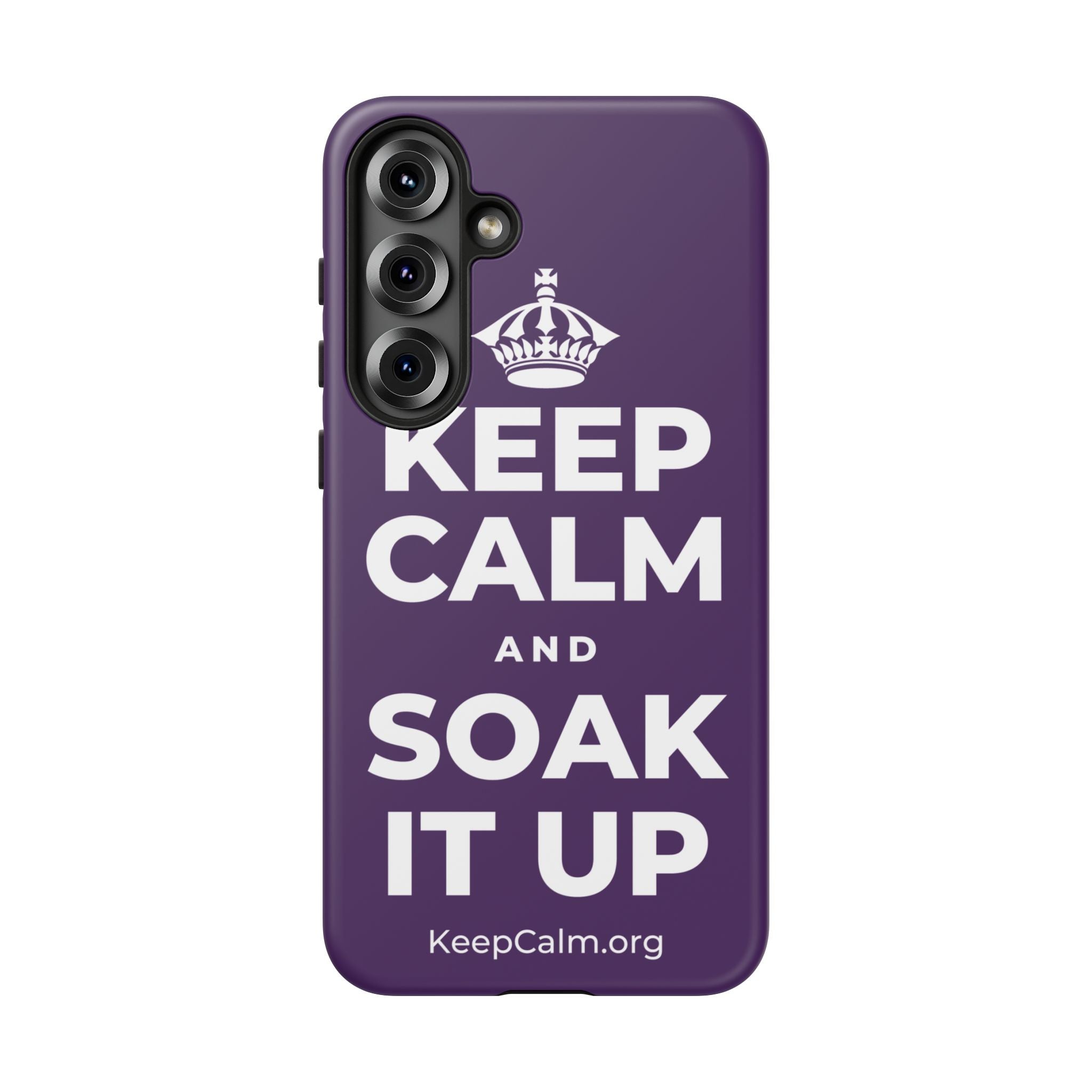 KEEP CALM AND SOAK IT UP Phone Case