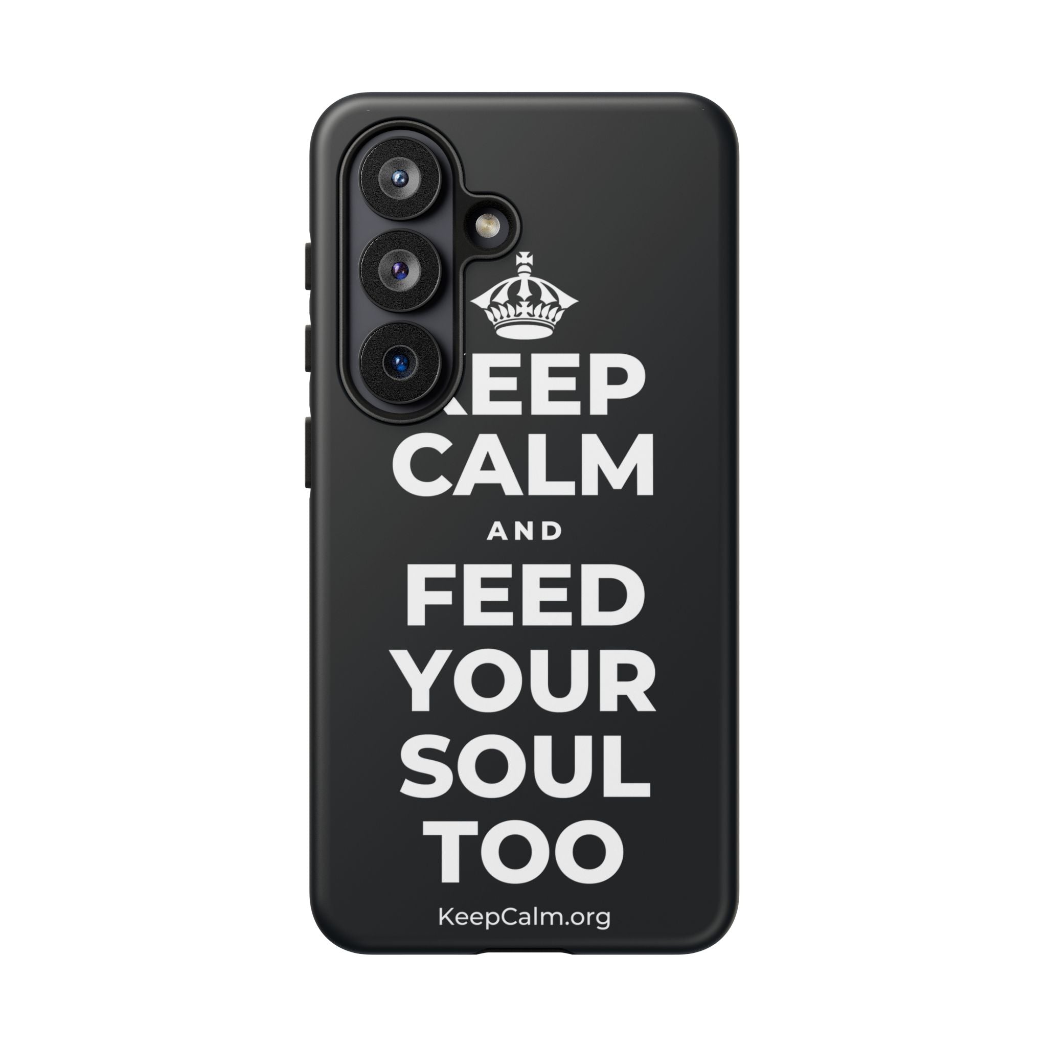 KEEP CALM AND FEED YOUR SOUL TOO Phone Case (Dark)