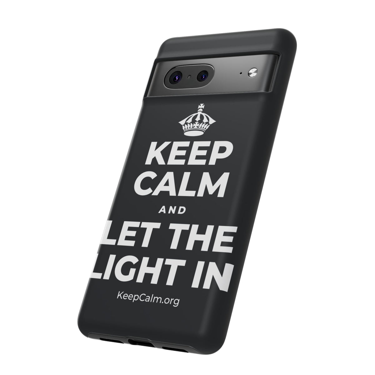 KEEP CALM AND LET THE LIGHT IN Phone Case (Dark)