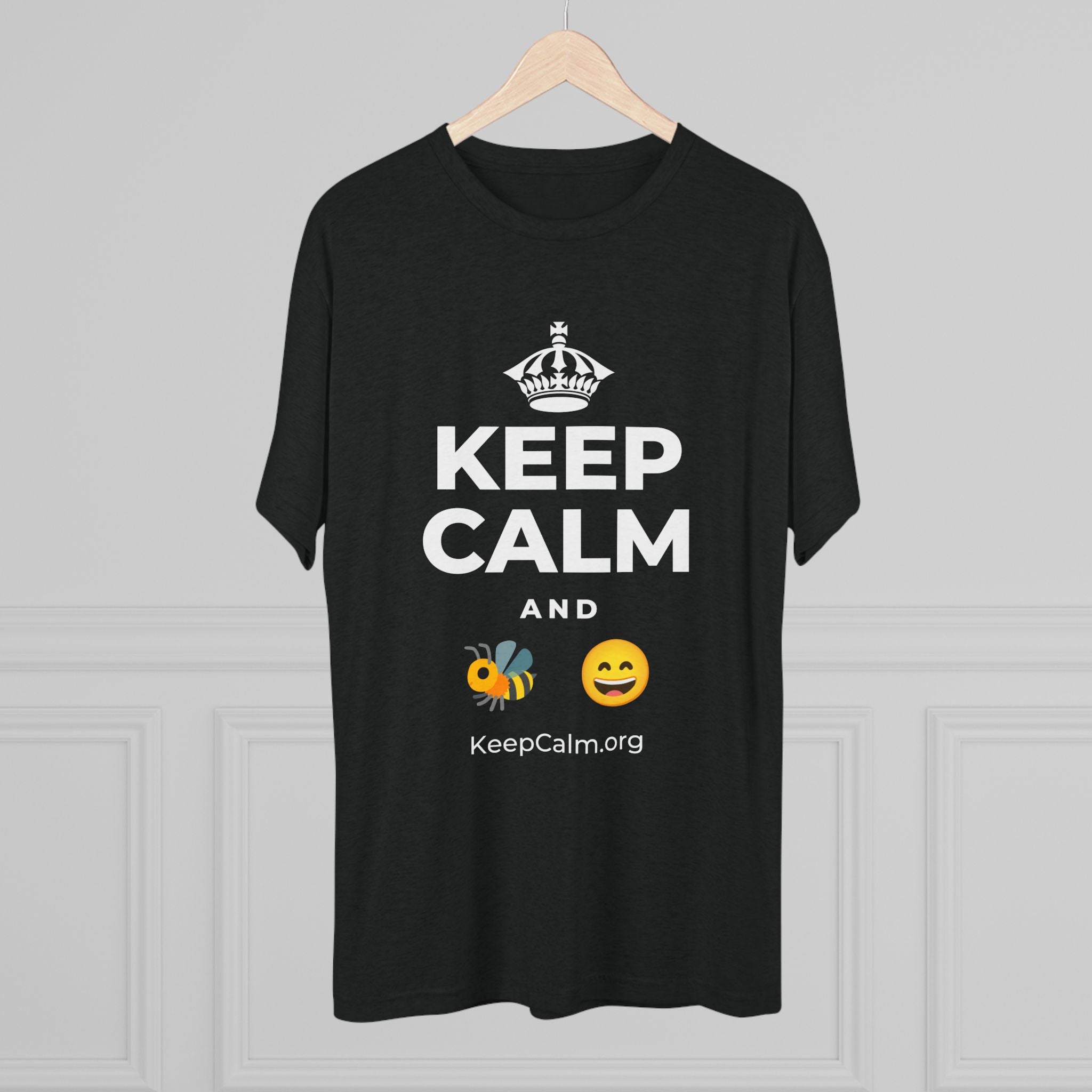 KEEP CALM AND 🐝 😄 Tri-Blend Tee