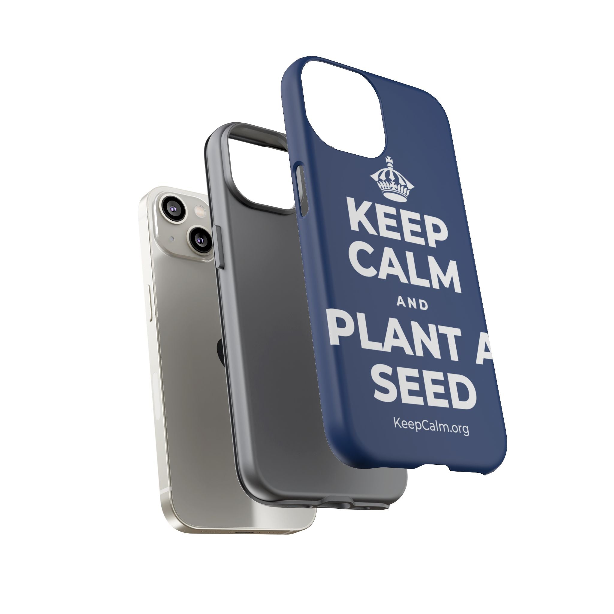 KEEP CALM AND PLANT A SEED Phone Case